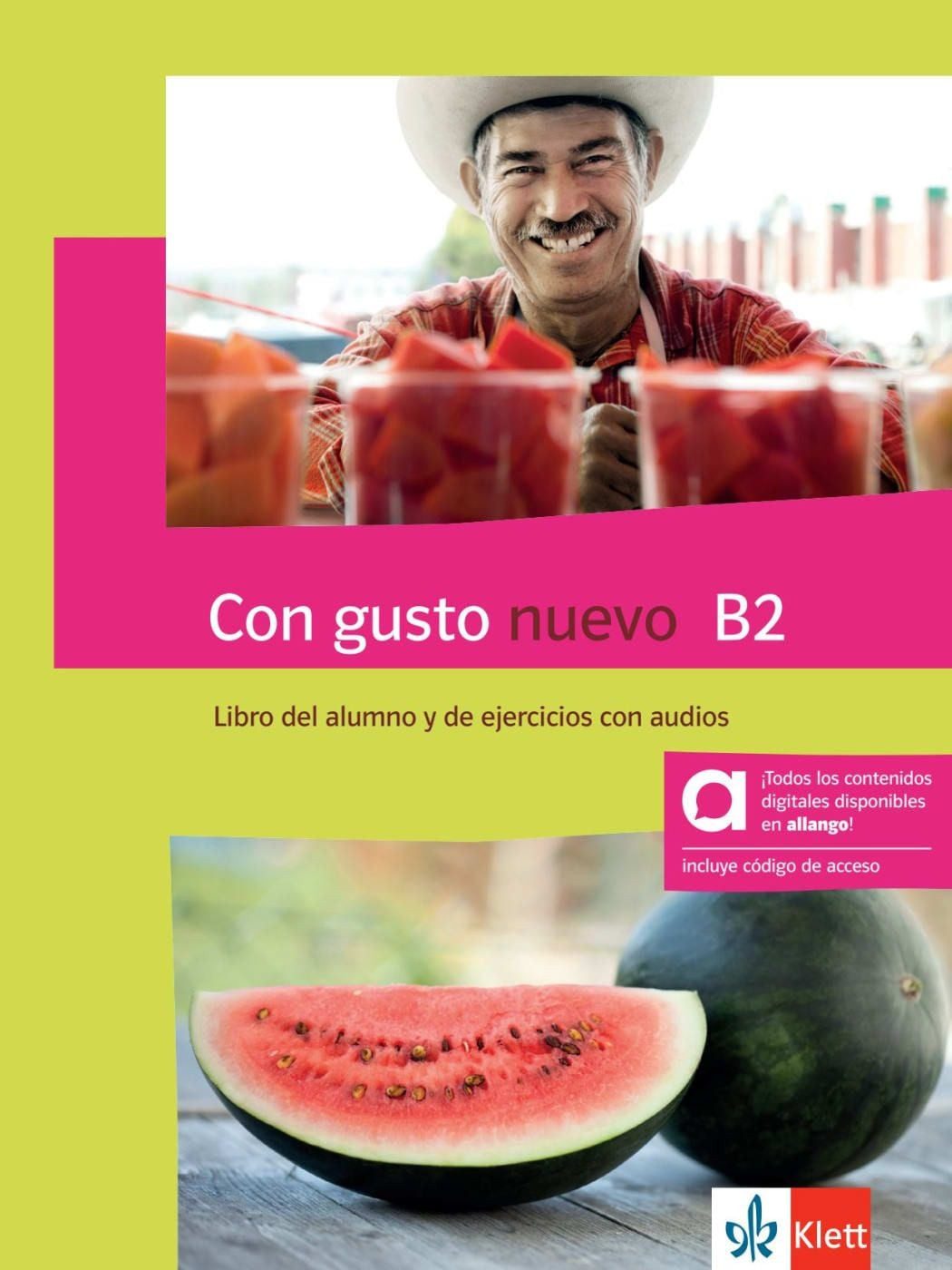 Con gusto nuevo B2 – Hybride Ausgabe allango / diverse, Spanisch. Libro del alumno y de ejercicios con audios incluye código de acceso allango (24 Monate)