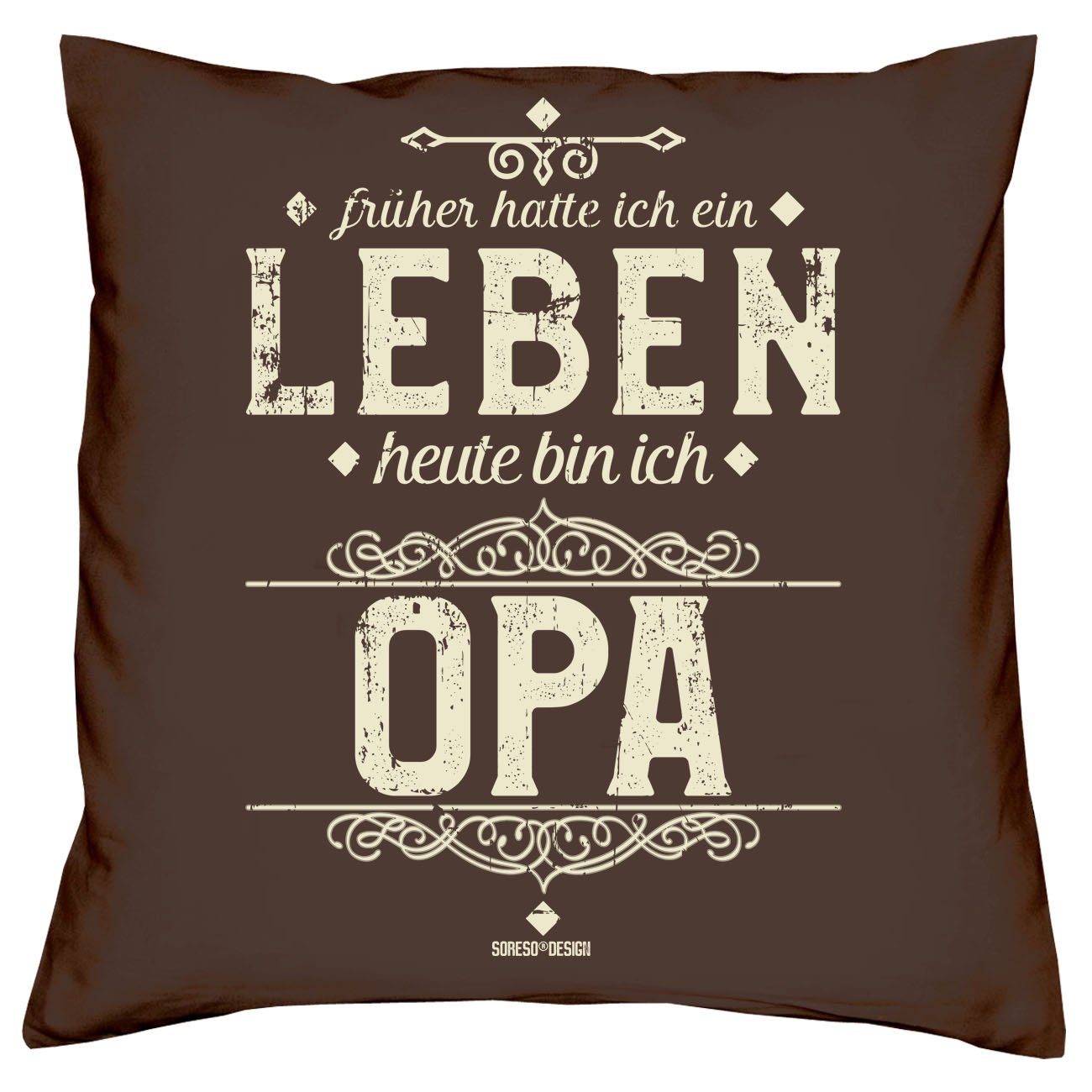 mit Heute bin ich für Soreso® Weihnachtsgeschenk Großeltern Heute bin Urkunden, Oma Kissen-Set Dekokissen braun ich Opa