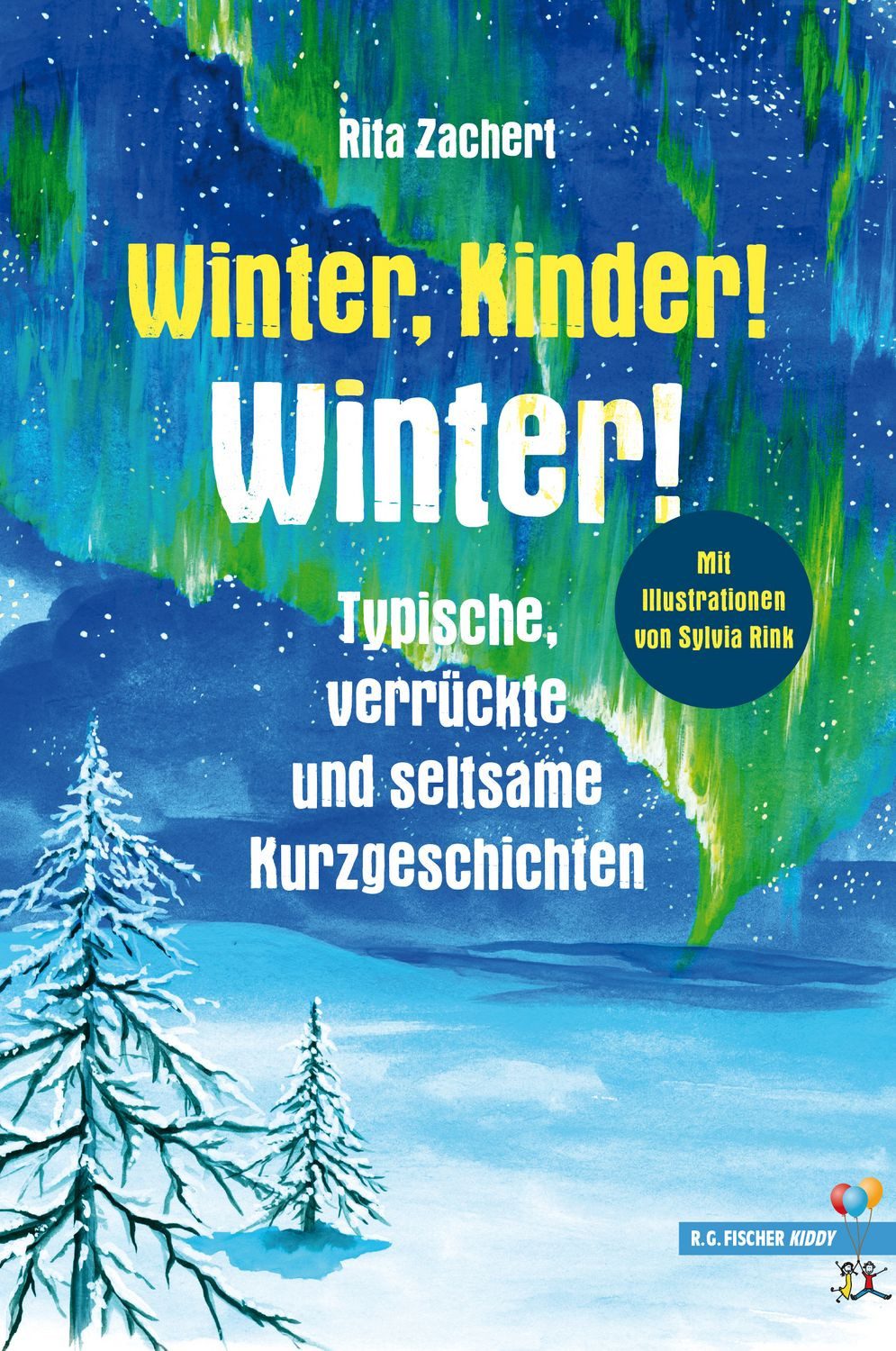 Winter, Kinder! Winter! / Rita Zachert