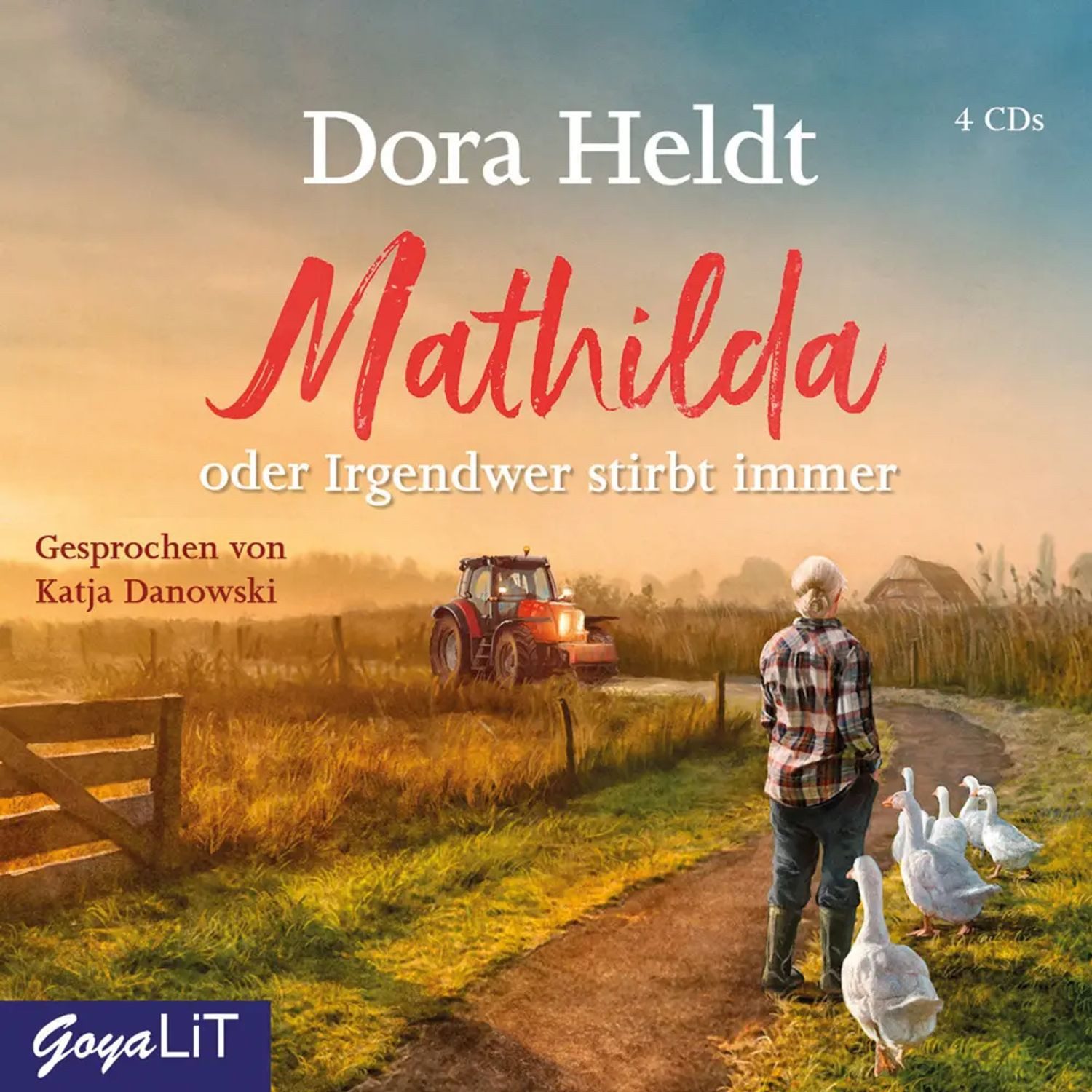 Hörspiel Mathilda oder Irgendwer stirbt immer, 4 Audio-CD