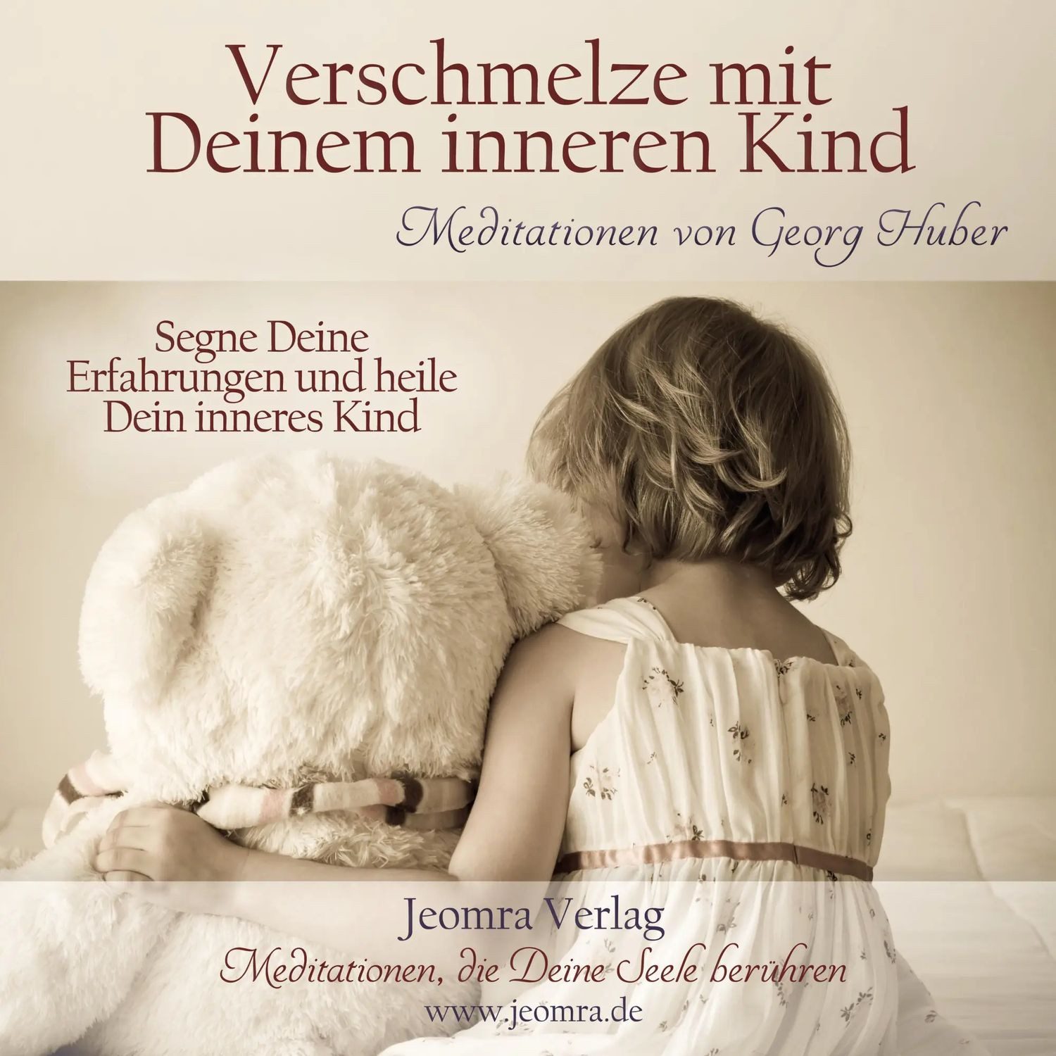 HUBER Hörspiel Verschmelze mit Deinem Inneren Kind - Meditations-CD