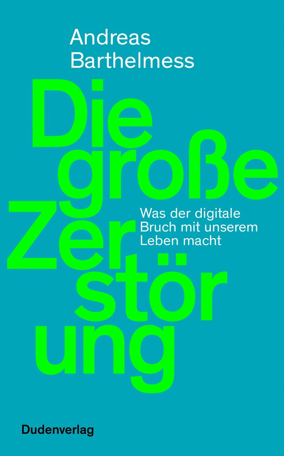 Die große Zerstörung / Andreas Barthelmess