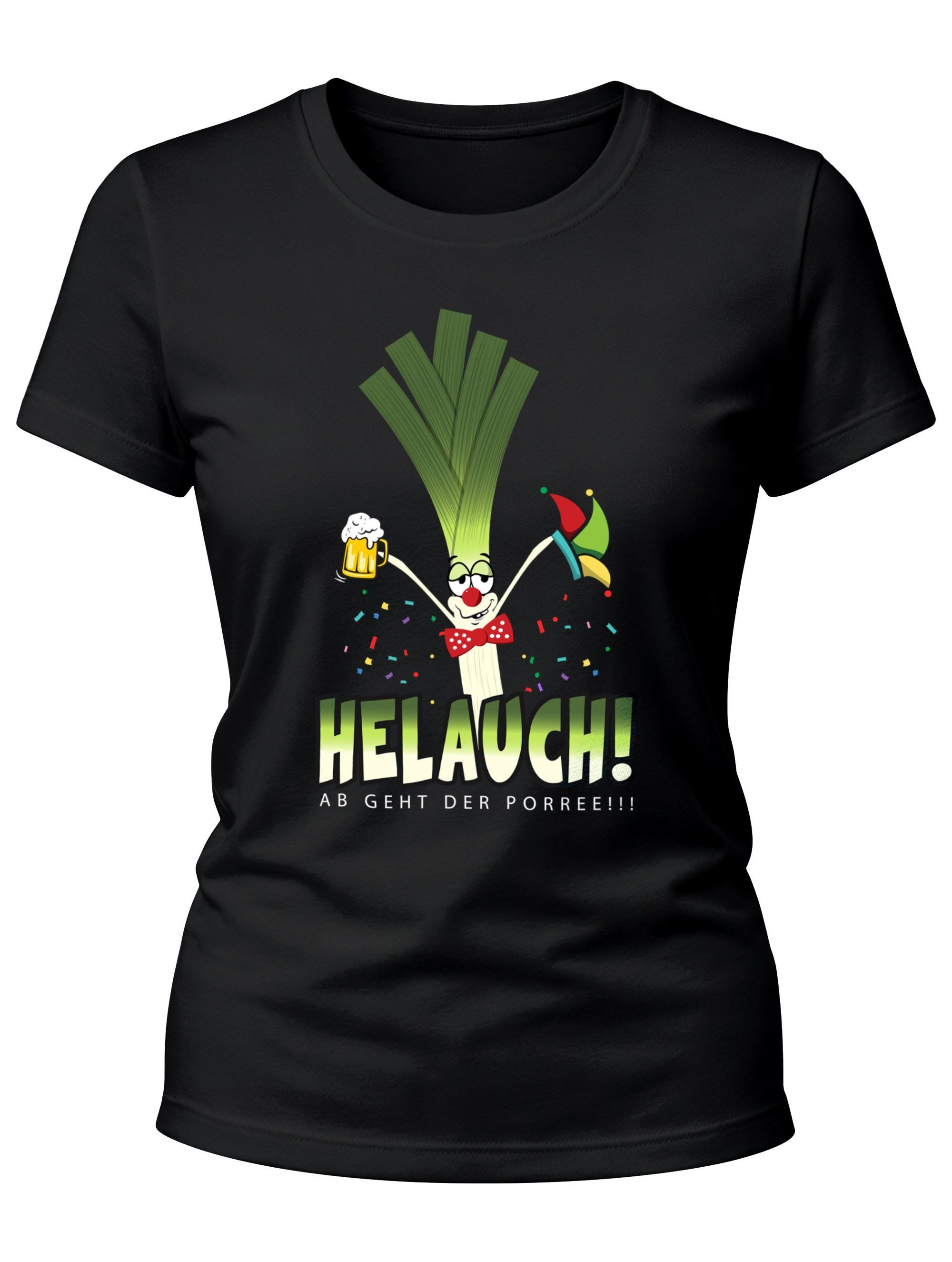Print-Shirt Damen T-Shirt Karneval Fasching Fastnacht Helauch Lauch Helau lustig