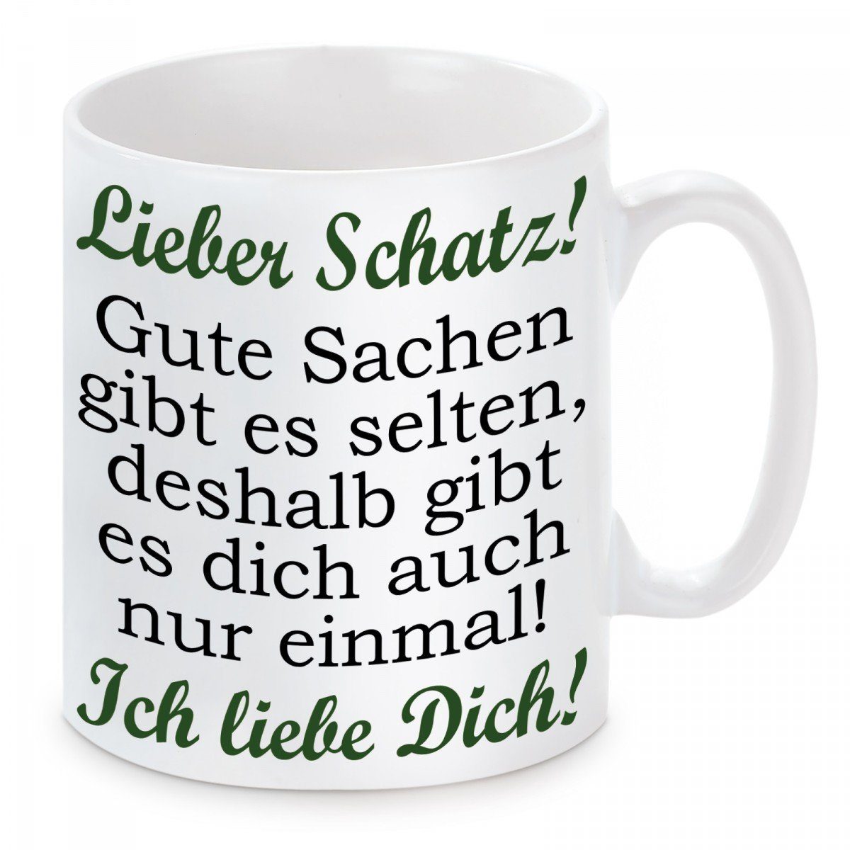 Herzbotschaft Tasse Kaffeebecher mit Motiv Lieber Schatz! Gute Sachen gibt es selten, Keramik, Kaffeetasse spülmaschinenfest und mikrowellengeeignet