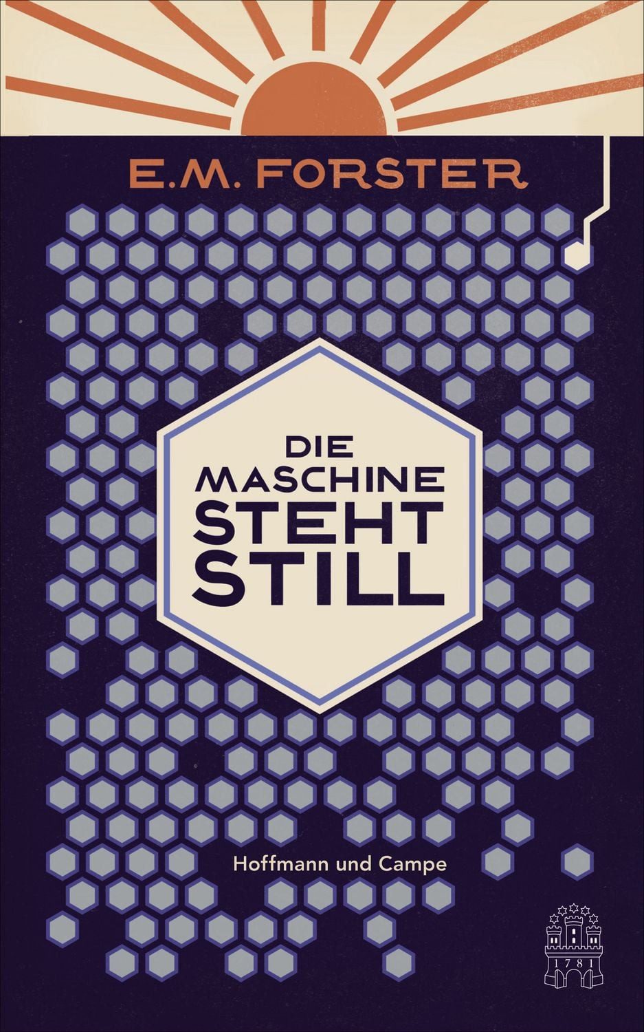 Die Maschine steht still / E. M. Forster, Mit einem Vorwort von Jaron Lanier