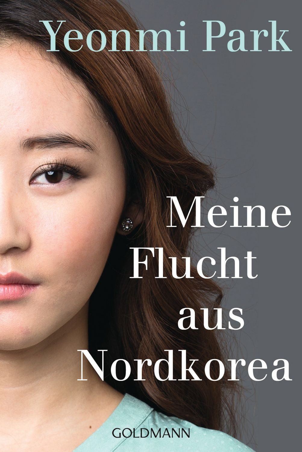 Meine Flucht aus Nordkorea / Yeonmi Park