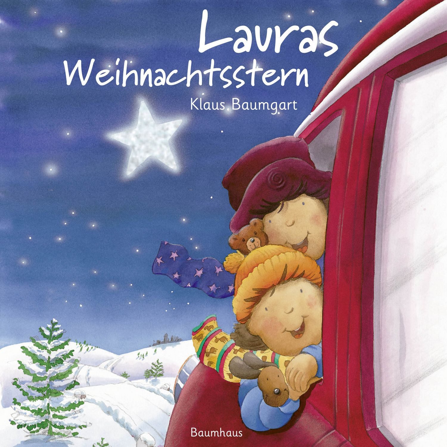 Lauras Weihnachtsstern (Pappbilderbuch) / Klaus Baumgart, .