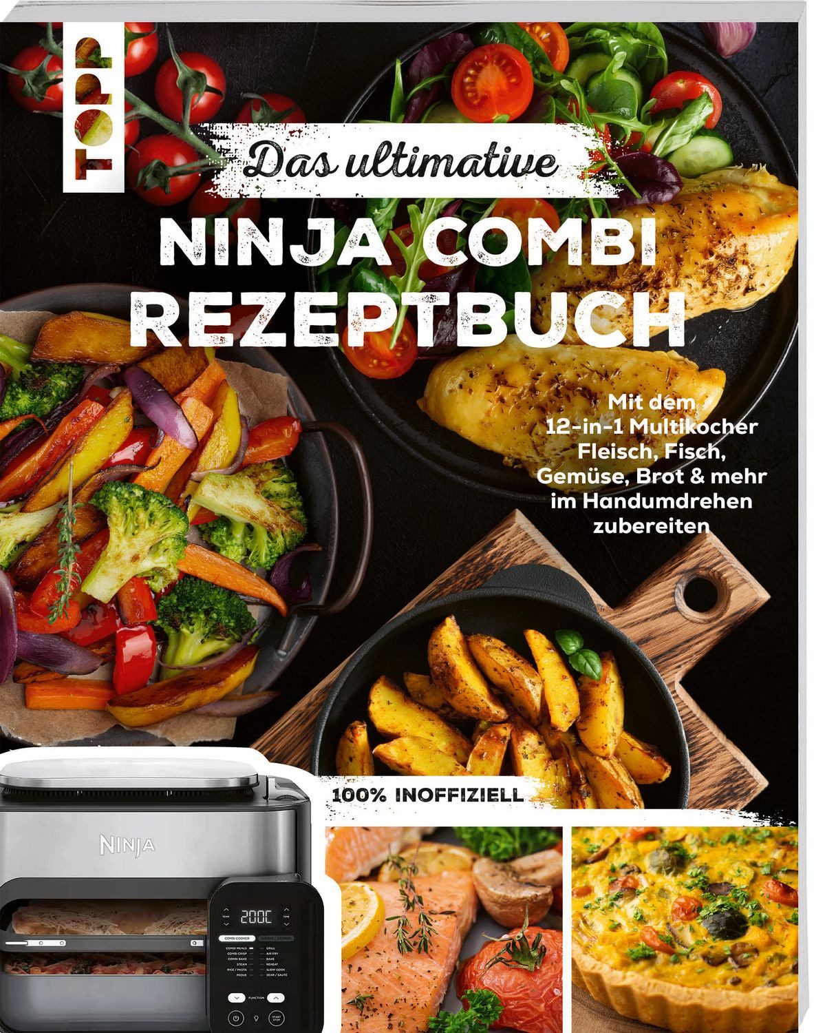 Das ultimative Ninja Combi Rezeptbuch / Frechverlag