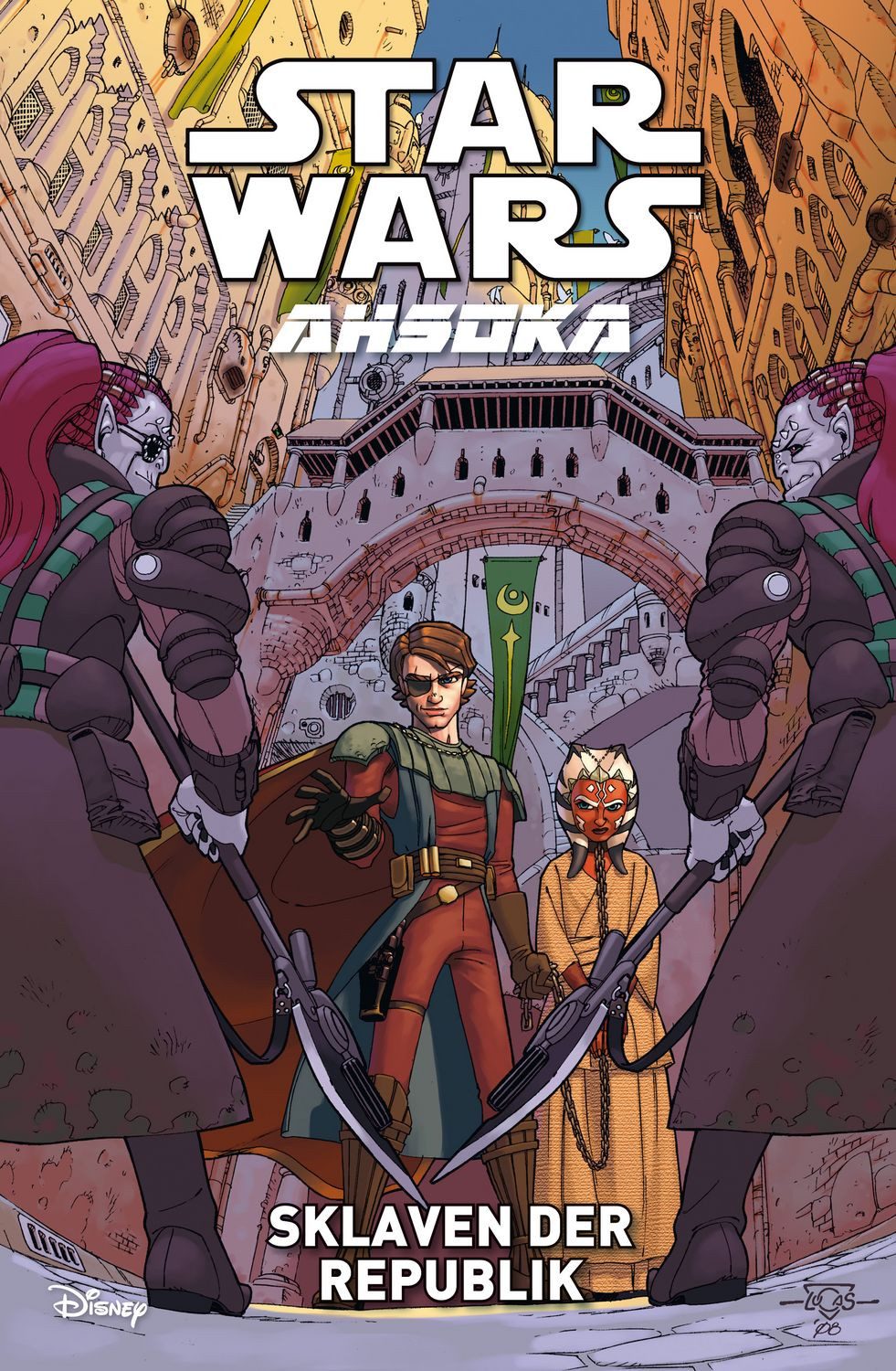 Star Wars Comics: Ahsoka / Henry Gilroy, Ramon K. Perez, Scott Hepburn, Lucas Marangon, Bd. 3: Sklaven der Republik