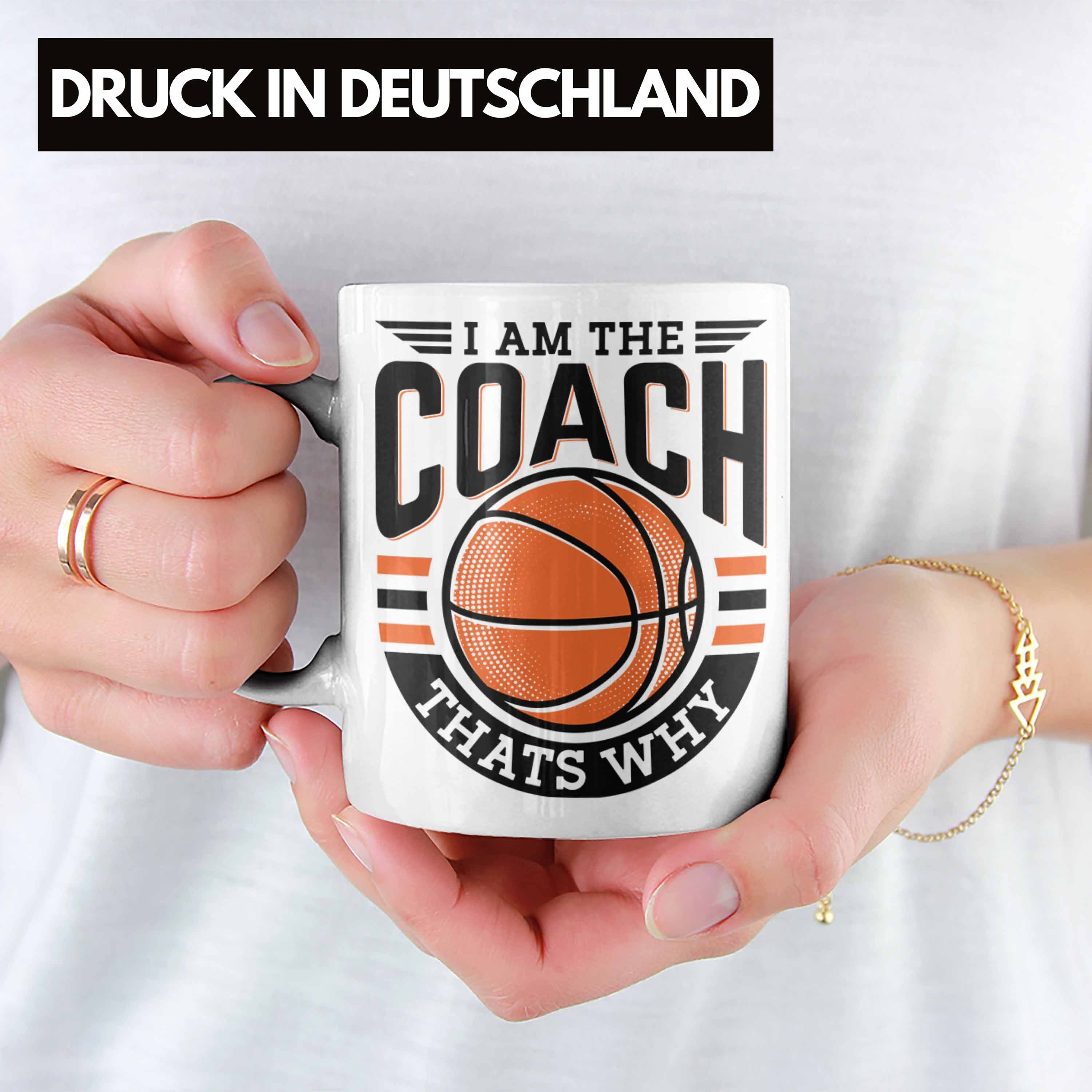 Trendation Tasse Basketball-Trainer Coach Tasse Wh Lustig Thats I Am Coach The Weiss Geschenk