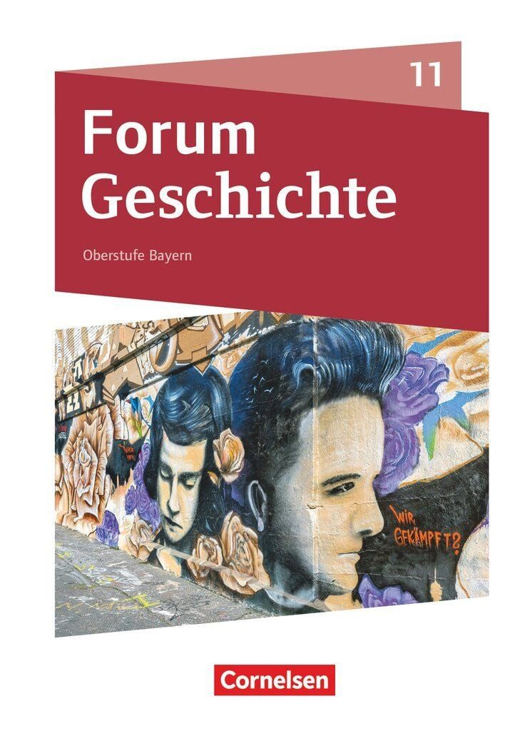 Schulbuch Forum Geschichte - Neue Ausgabe - Oberstufe Gymnasium Bayern - Ausgabe Wolfgang Jäger, Silke Möller