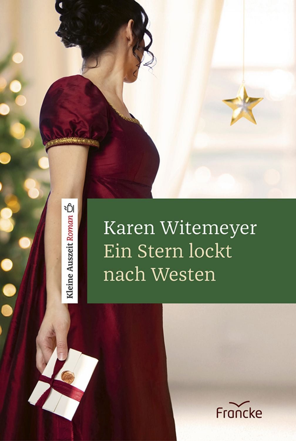 Ein Stern lockt nach Westen / Karen Witemeyer