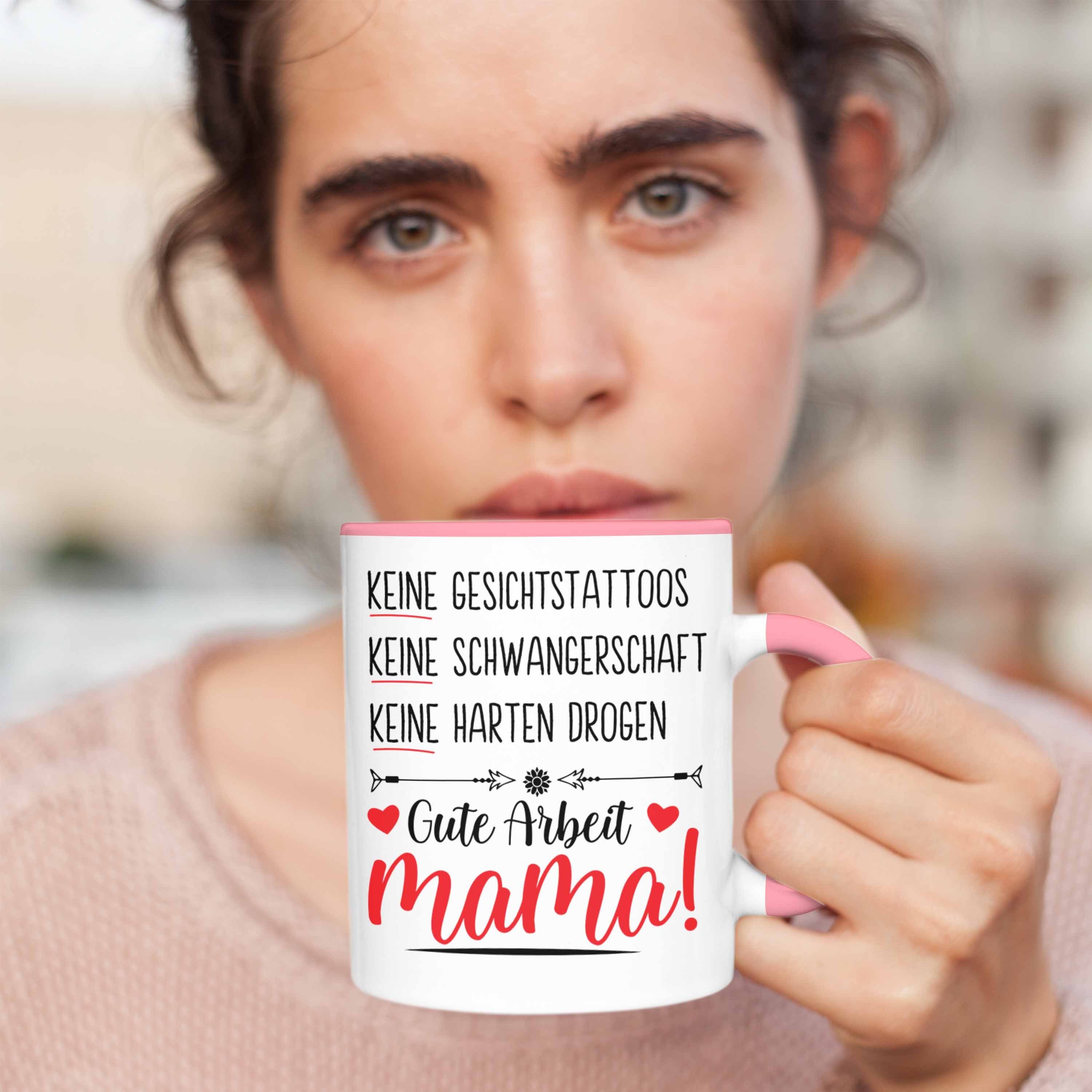 Keine Muttertagsgeschenk Trendation Schwangerschaft Geschenk Mama Tasse Gesichtstatoos Muttertag Kaffeetasse Rosa - Spruch Keine Trendation Tasse