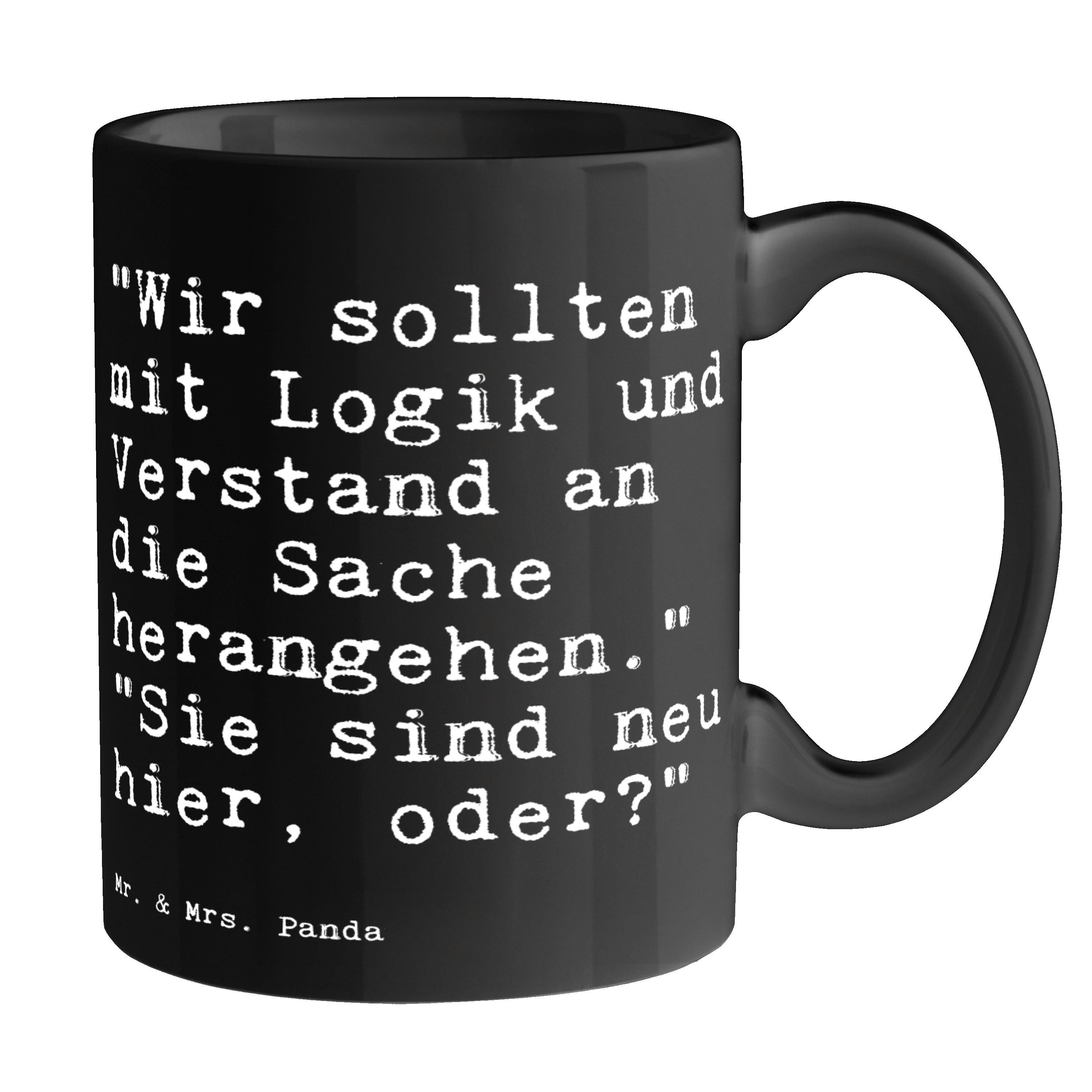 Mr. & Mrs. Panda Tasse »"Wir sollten mit Logik... Schwarz Geschenk