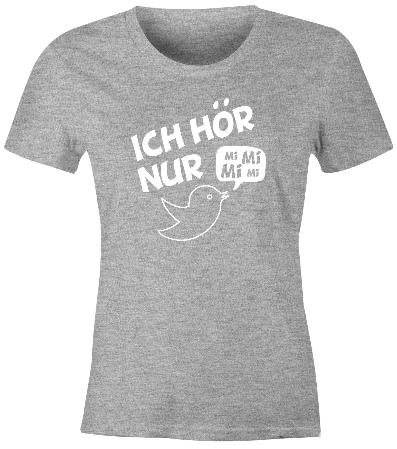 MoonWorks Print-Shirt Damen T-Shirt Ich hör nur Mi Mi Mi MiMiMi Spruch Shirt Slim Fit mit Print