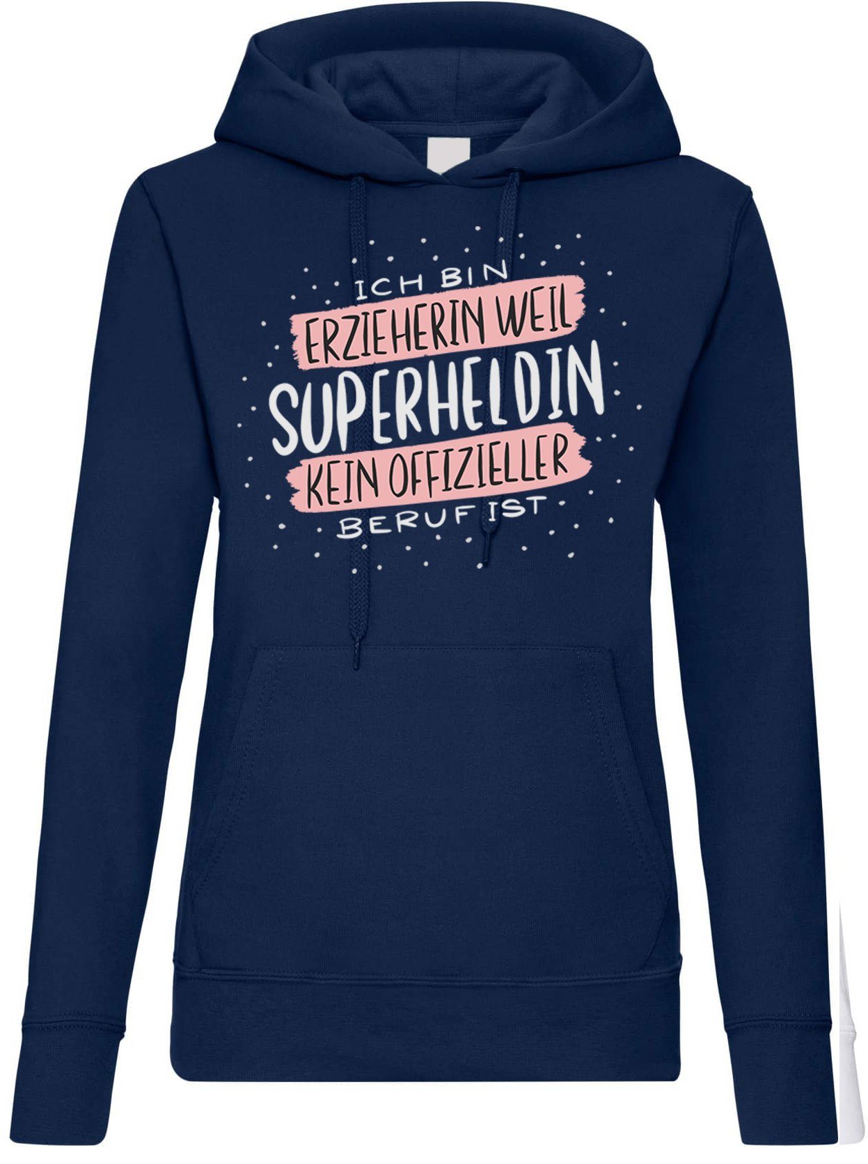 Kapuzenpullover Ich bin Erzieherin Damen Hoodie Pullover