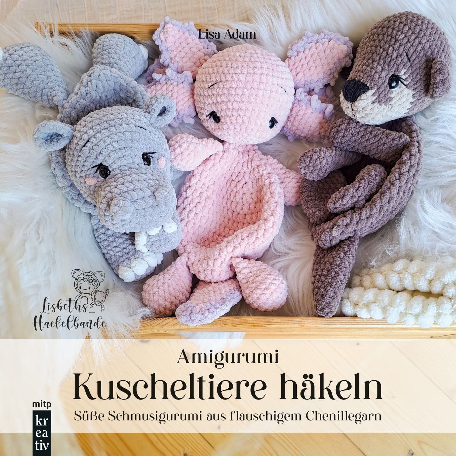 Amigurumi Kuscheltiere häkeln / Lisa Adam