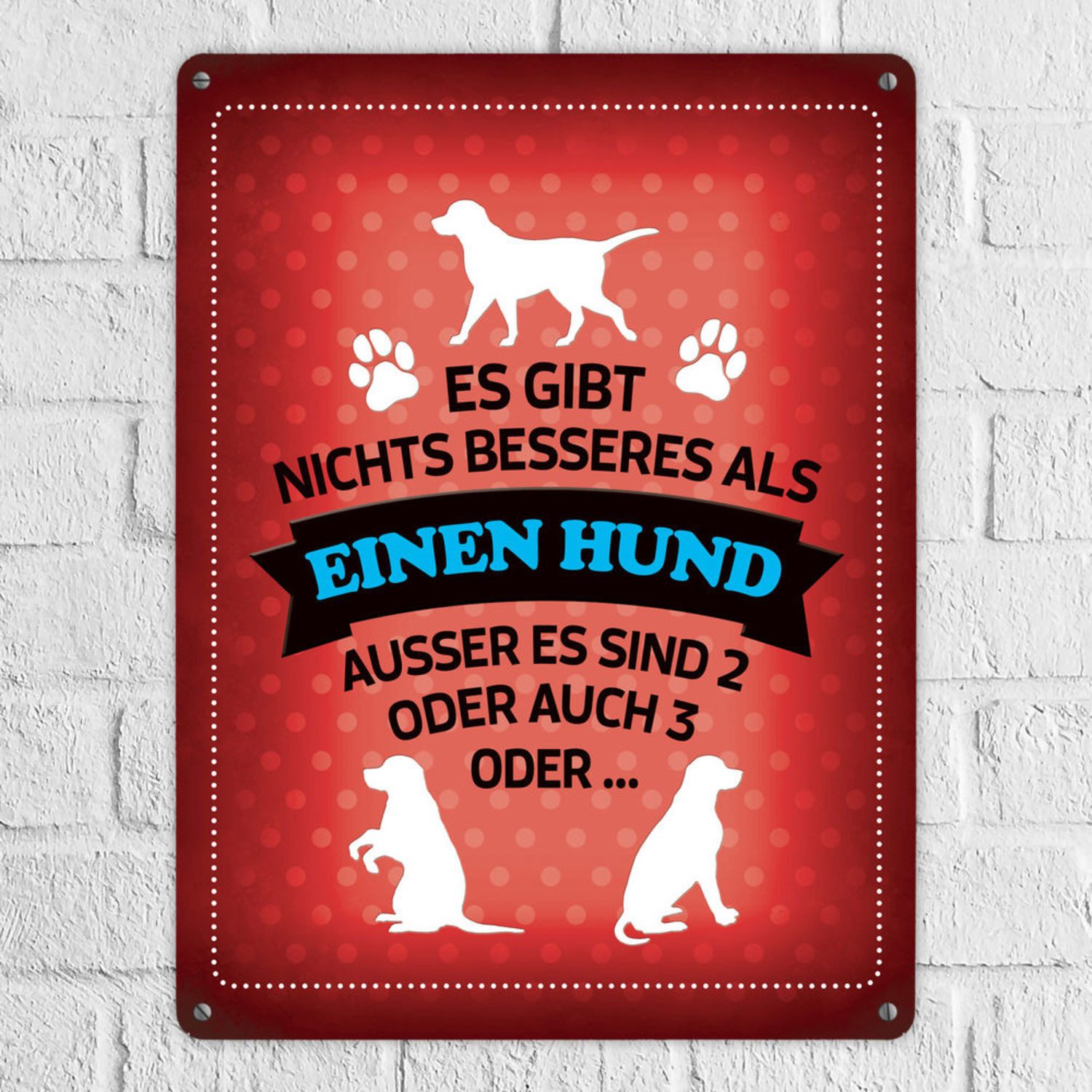 speecheese Metallschild Es gibt nichts besseres als einen Hund Metallschild XXL