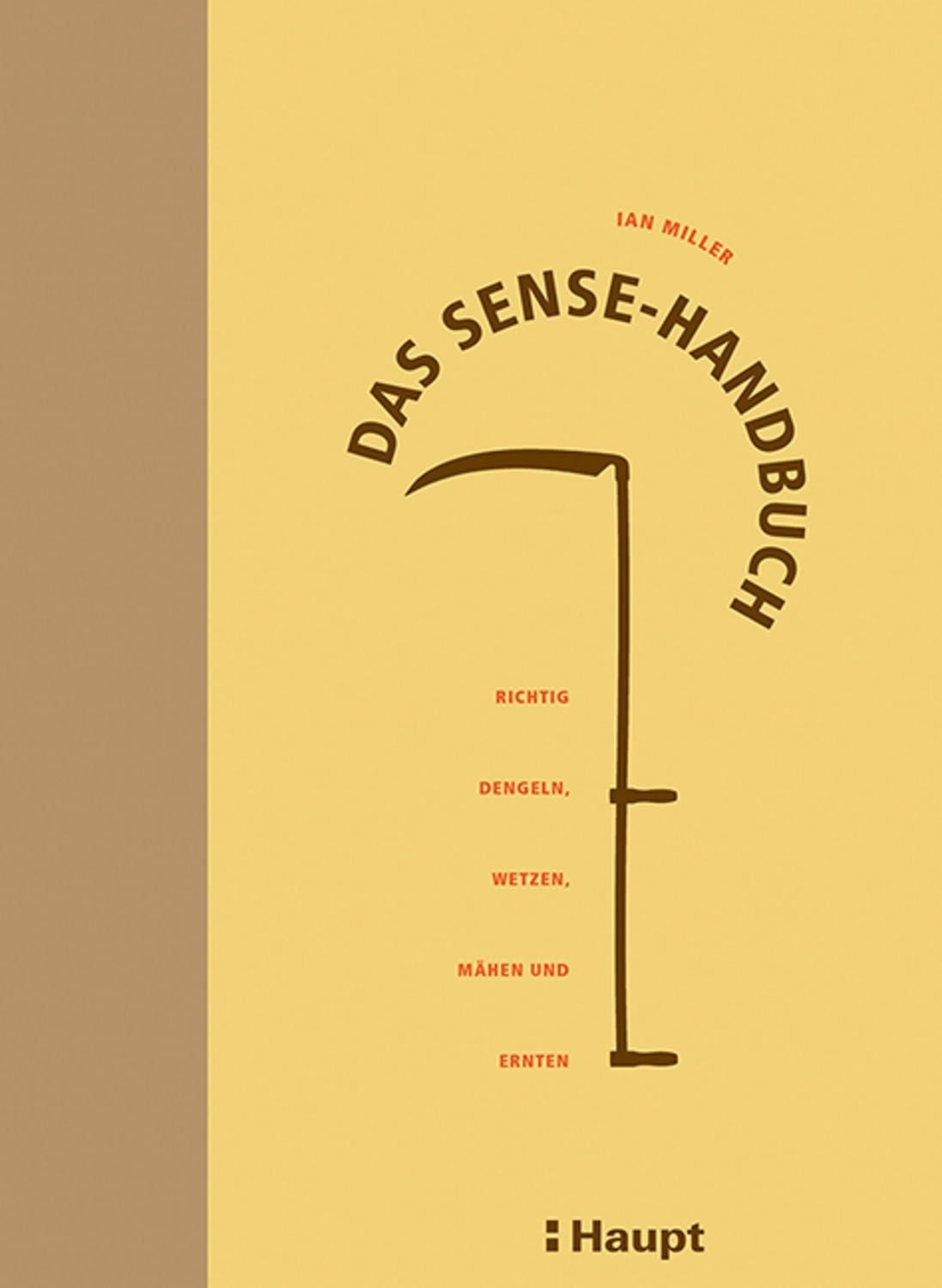 Das Sense-Handbuch / Ian Miller