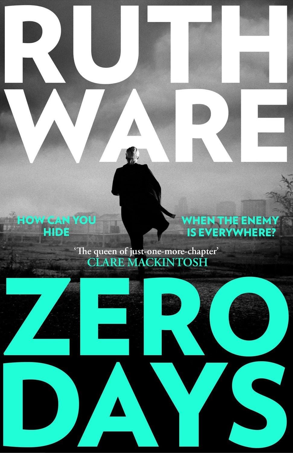 Belletristik Zero Days The deadly cat-and-mouse thriller from the international bes Ruth Ware