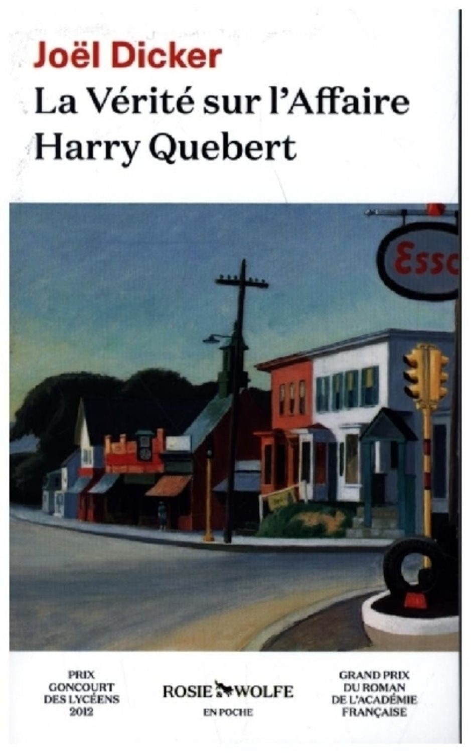 La Vérité sur l'Affaire Harry Quebert / Joël Dicker