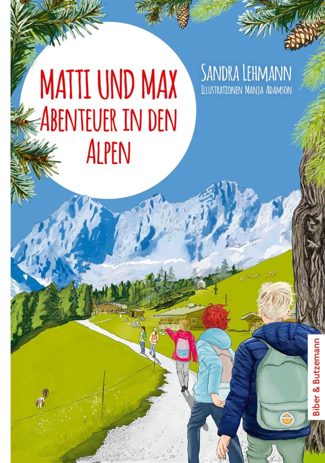 Matti und Max: Abenteuer in den Alpen / Sandra Lehmann