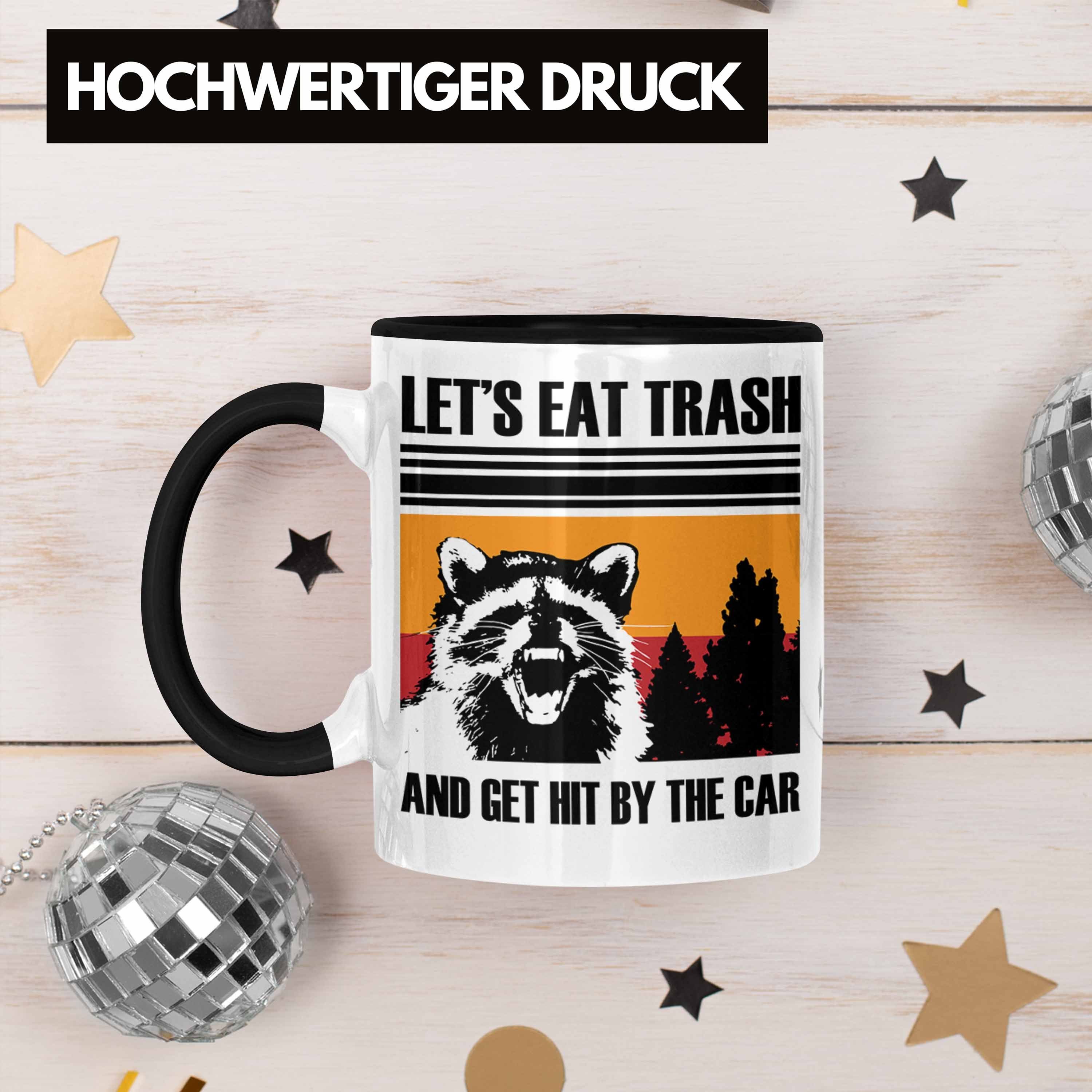 Trash" "Lets Schwarz Waschbären Waschbär Geschenk Tierliebhaber für Eat Tasse Trendation Tasse