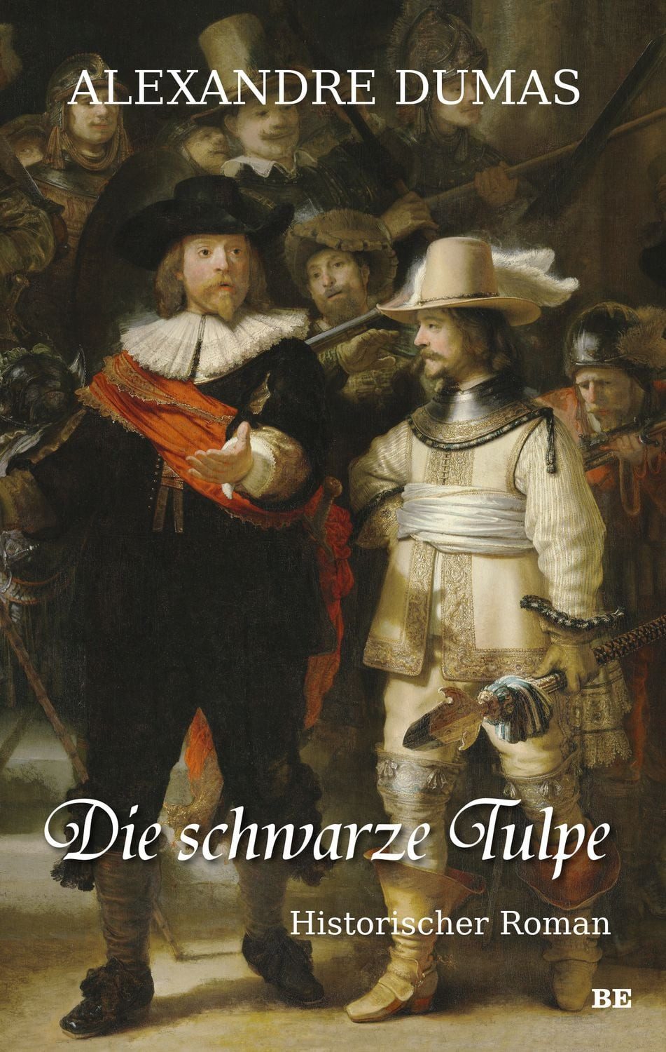 Die schwarze Tulpe / Alexandre Dumas, Historischer Roman