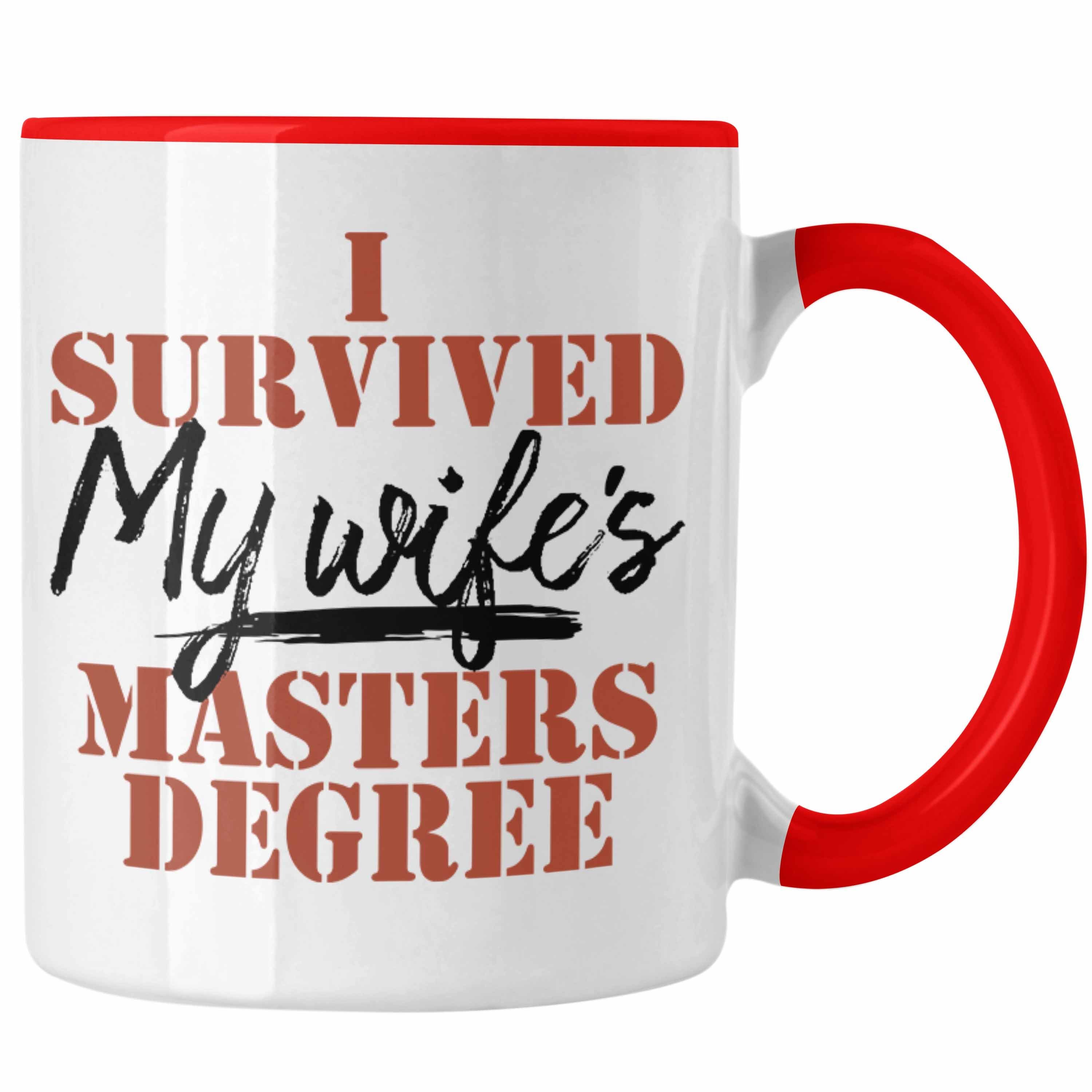 Trendation Tasse "I Survived My Wife's Master Degree" Tasse Masterabschlusses der Ehefr Rot