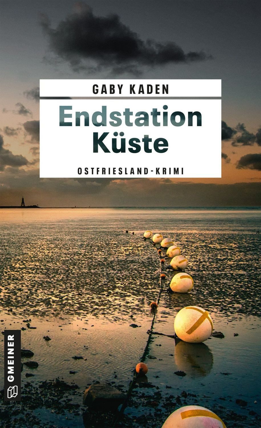 Endstation Küste / Gaby Kaden