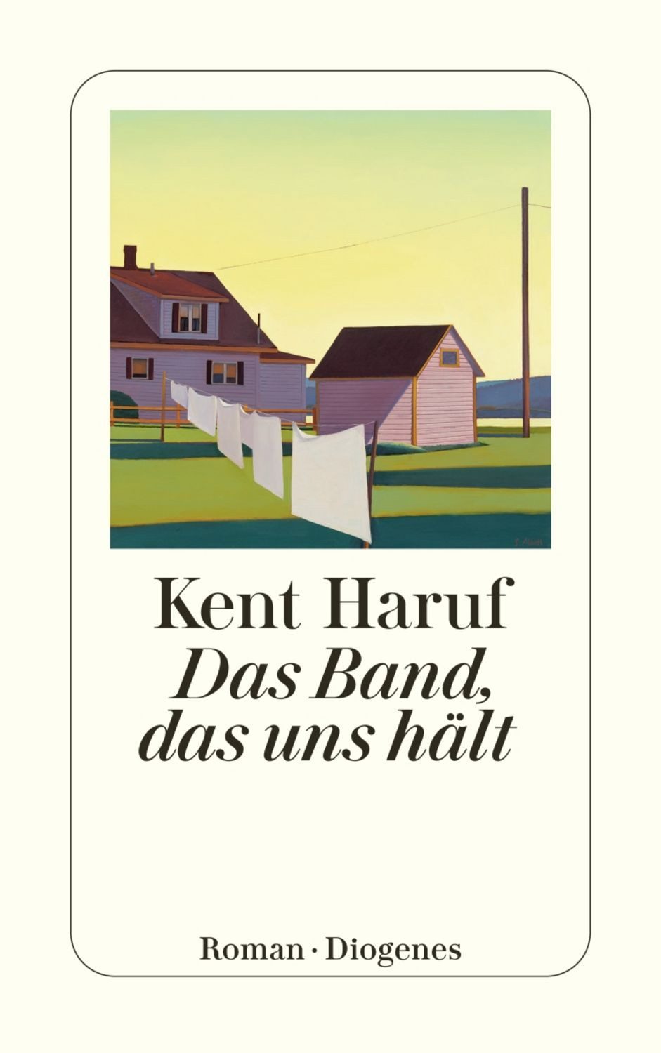 Das Band, das uns hält / Kent Haruf