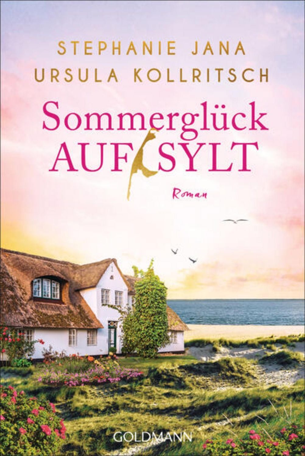 Sommerglück auf Sylt / Stephanie Jana, Ursula Kollritsch