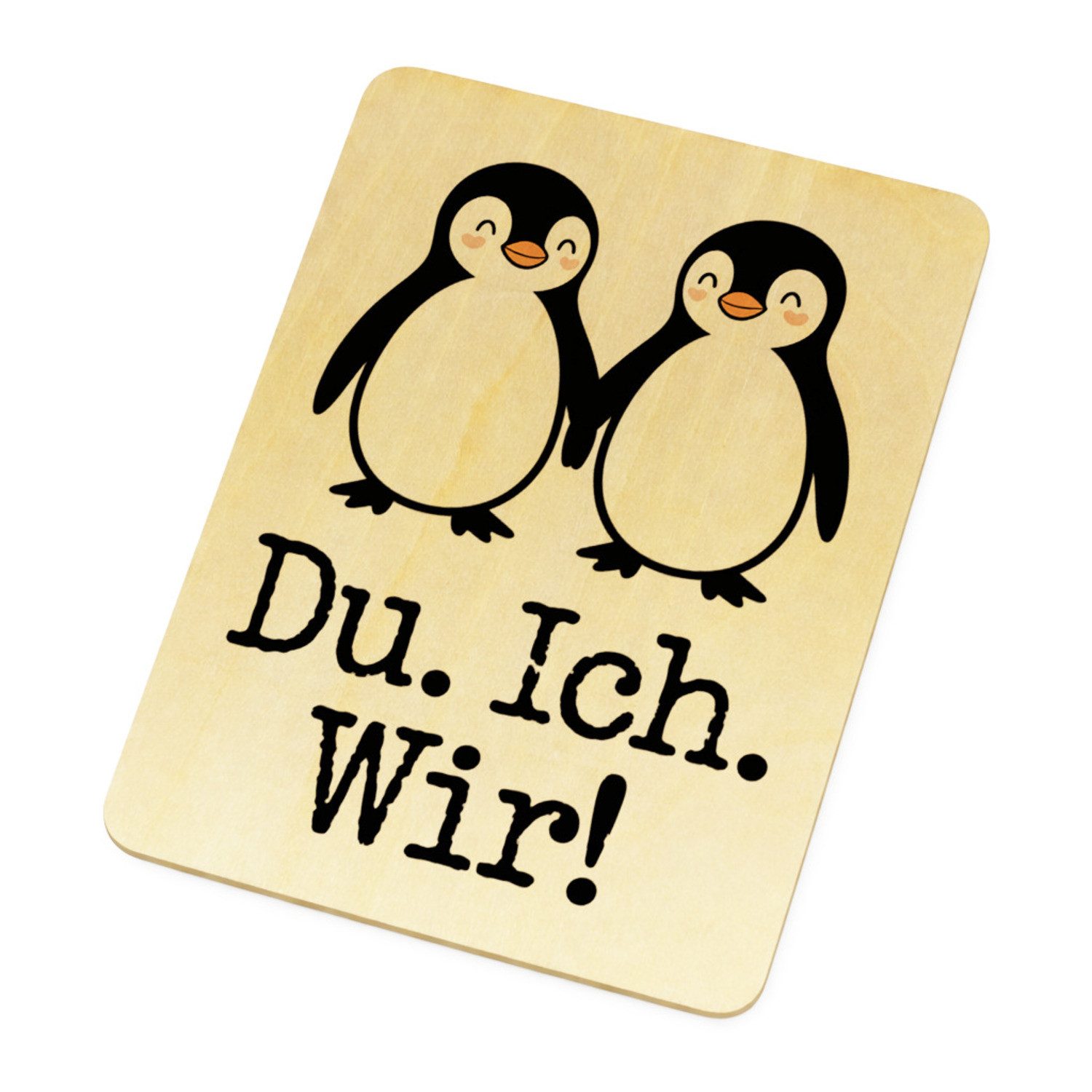 speecheese Postkarte Pinguin Liebe Du. Ich. Wir! Postkarte aus Holz