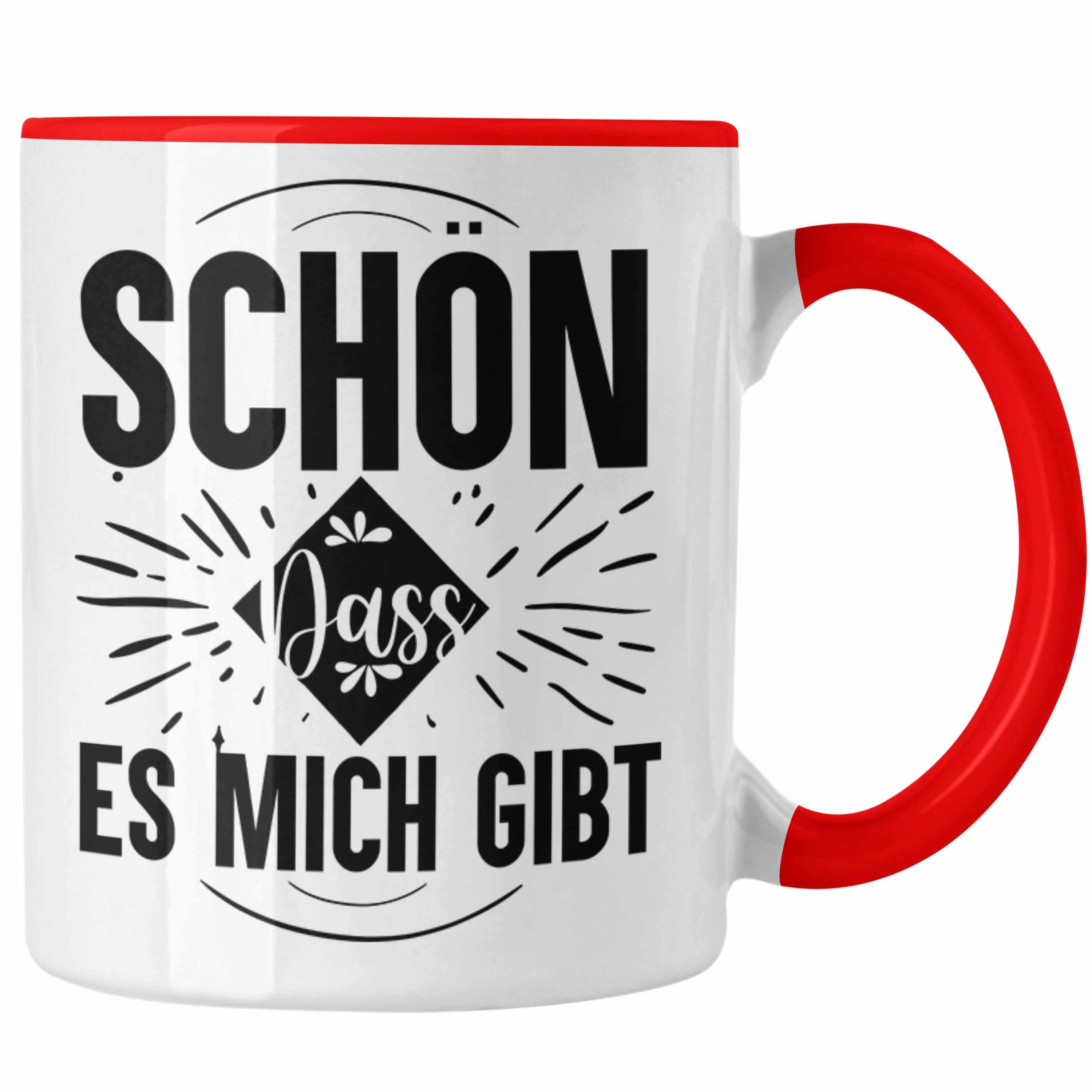Trendation Tasse Trendation Schön Dass es Mich Gibt Tasse Geschenk