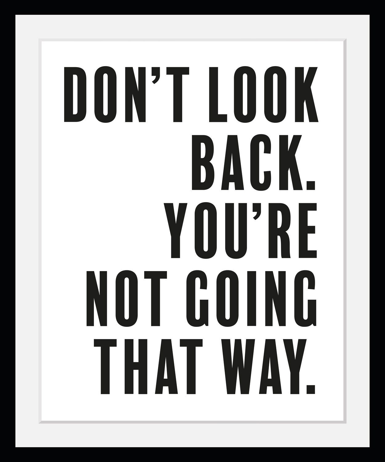 Bild mit Rahmen Don't look back - Spruch - Gerahmter Digitaldruck - Wandbild