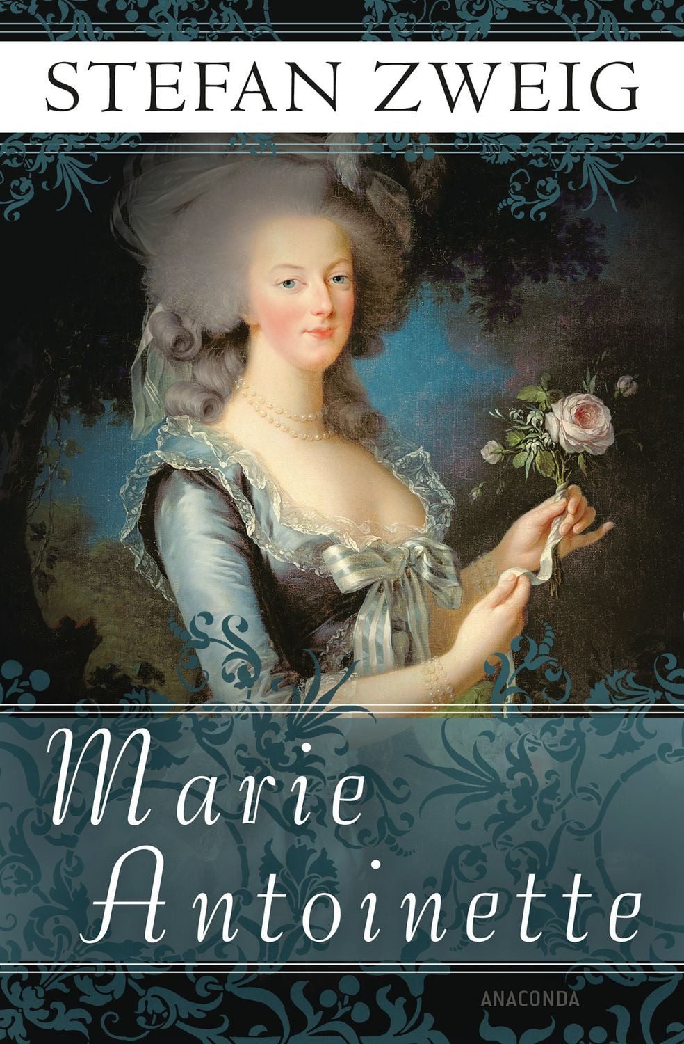 Marie Antoinette / Stefan Zweig