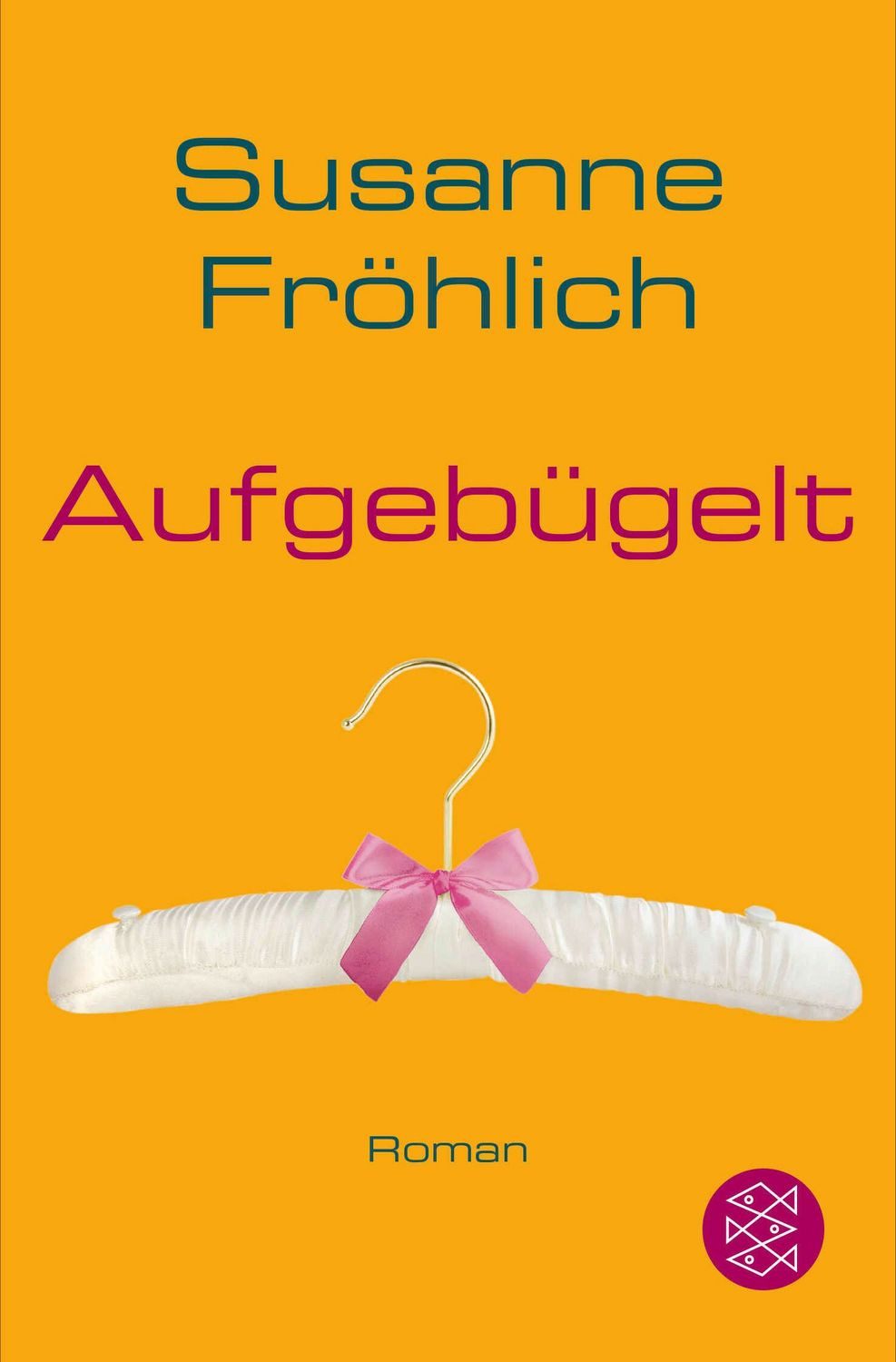 Aufgebügelt / Susanne Fröhlich