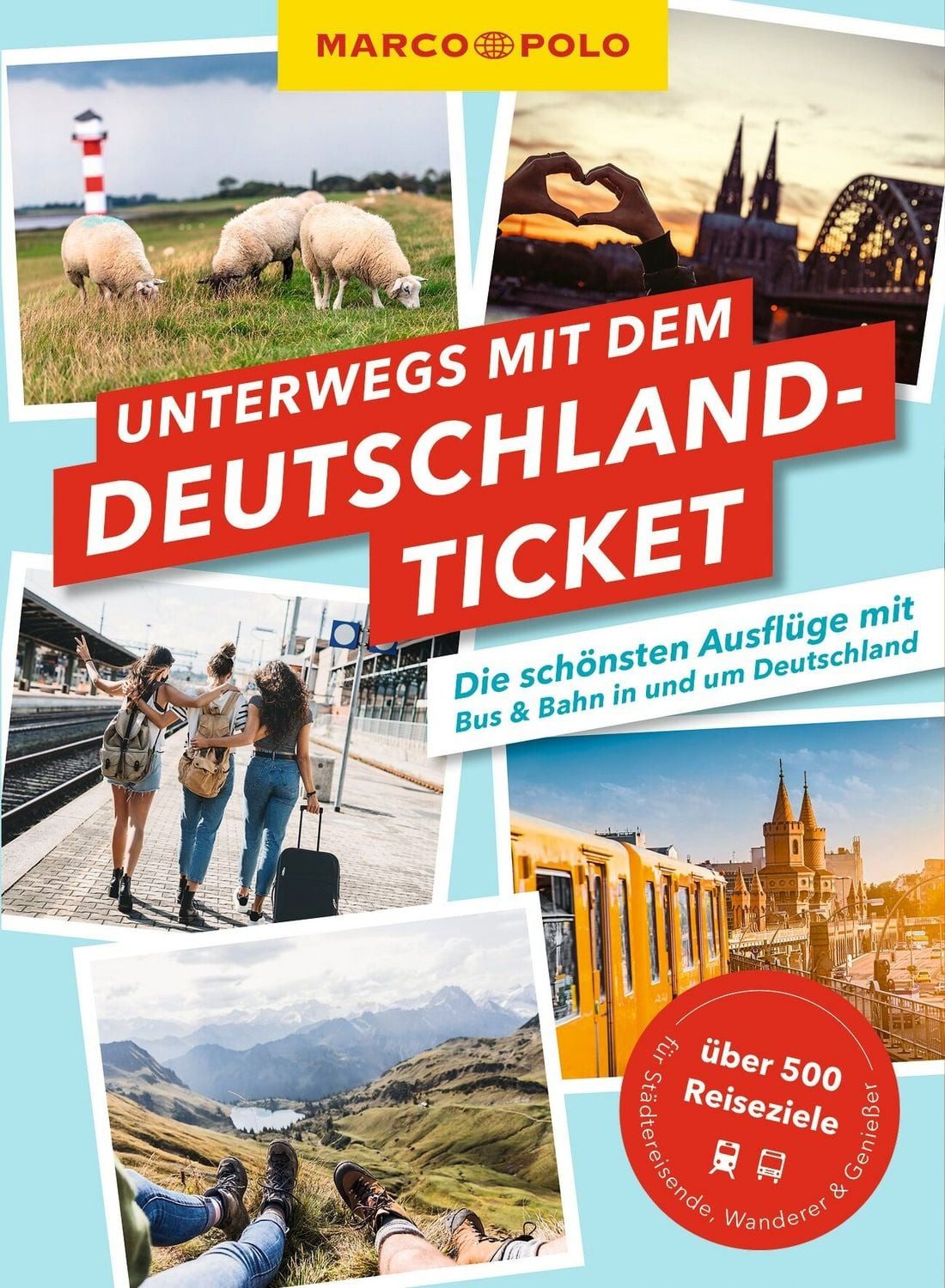 MARCO POLO Unterwegs mit dem Deutschlandticket / Marco Polo Verlag
