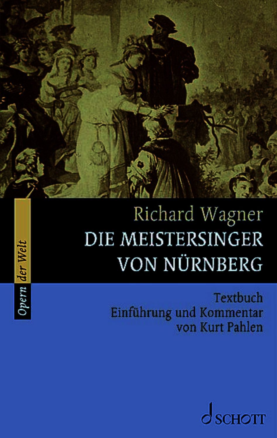 Die Meistersinger von Nürnberg / Richard Wagner