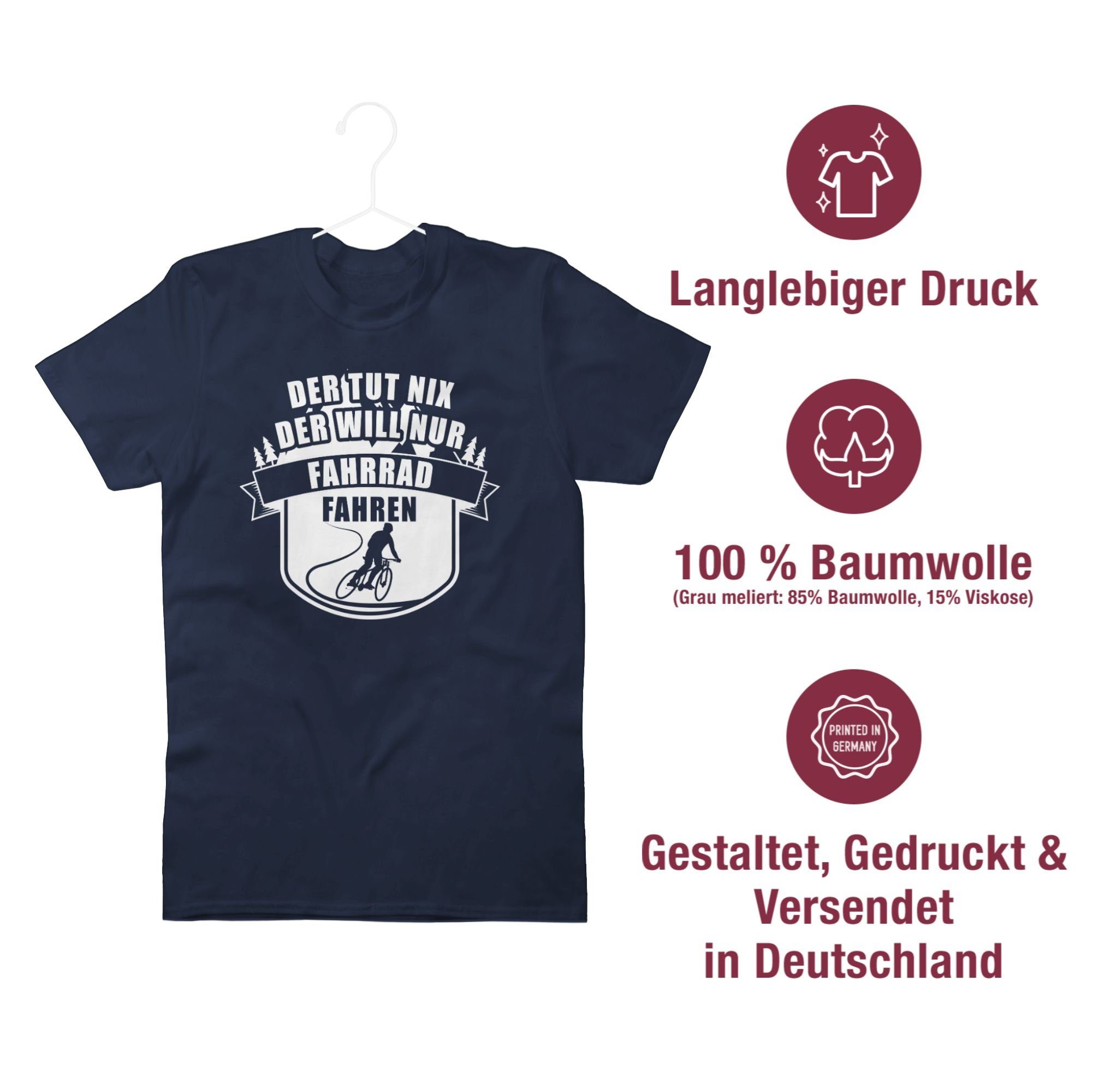 Shirtracer T-Shirt Der nur nix tut der Sprüche Fahrradfahren will mit Statement Blau 2 Spruch Navy