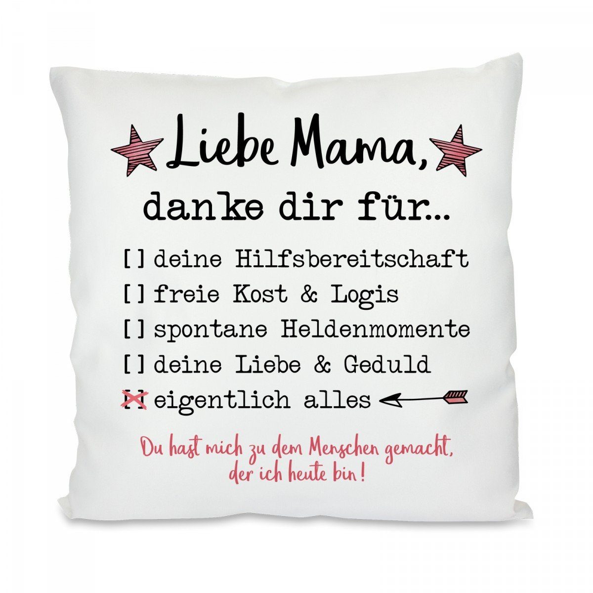 Herzbotschaft Dekokissen Kissen mit einseitigem Motiv Liebe Mama, danke dir für..., Kissenhülle mit Füllung