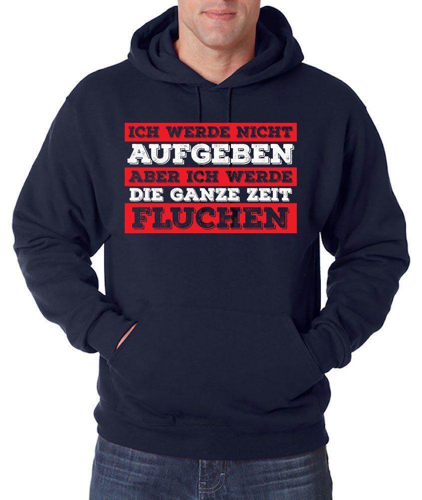 Youth Designz Kapuzenpullover Ich werde nicht Aufgeben aber ich werde  Fluchen Herren Hoodie Pullover mit lustigem Spruch