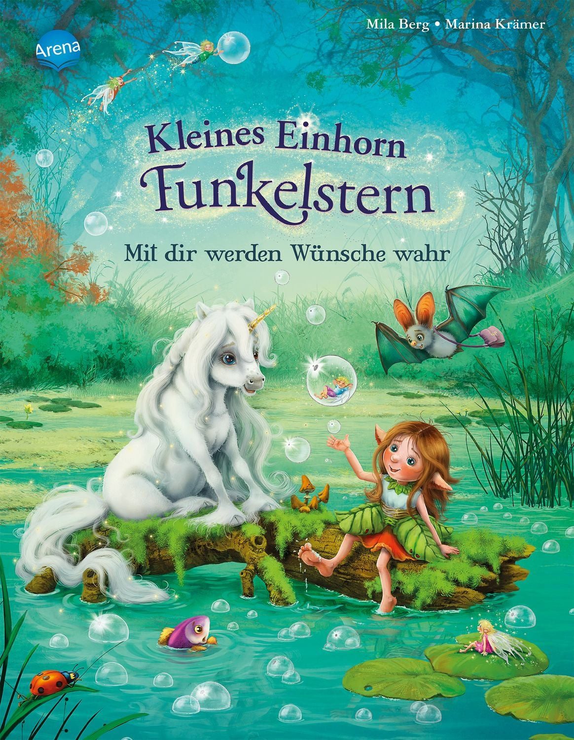 Kleines Einhorn Funkelstern (2). Mit dir werden Wünsche wahr / Mila Berg