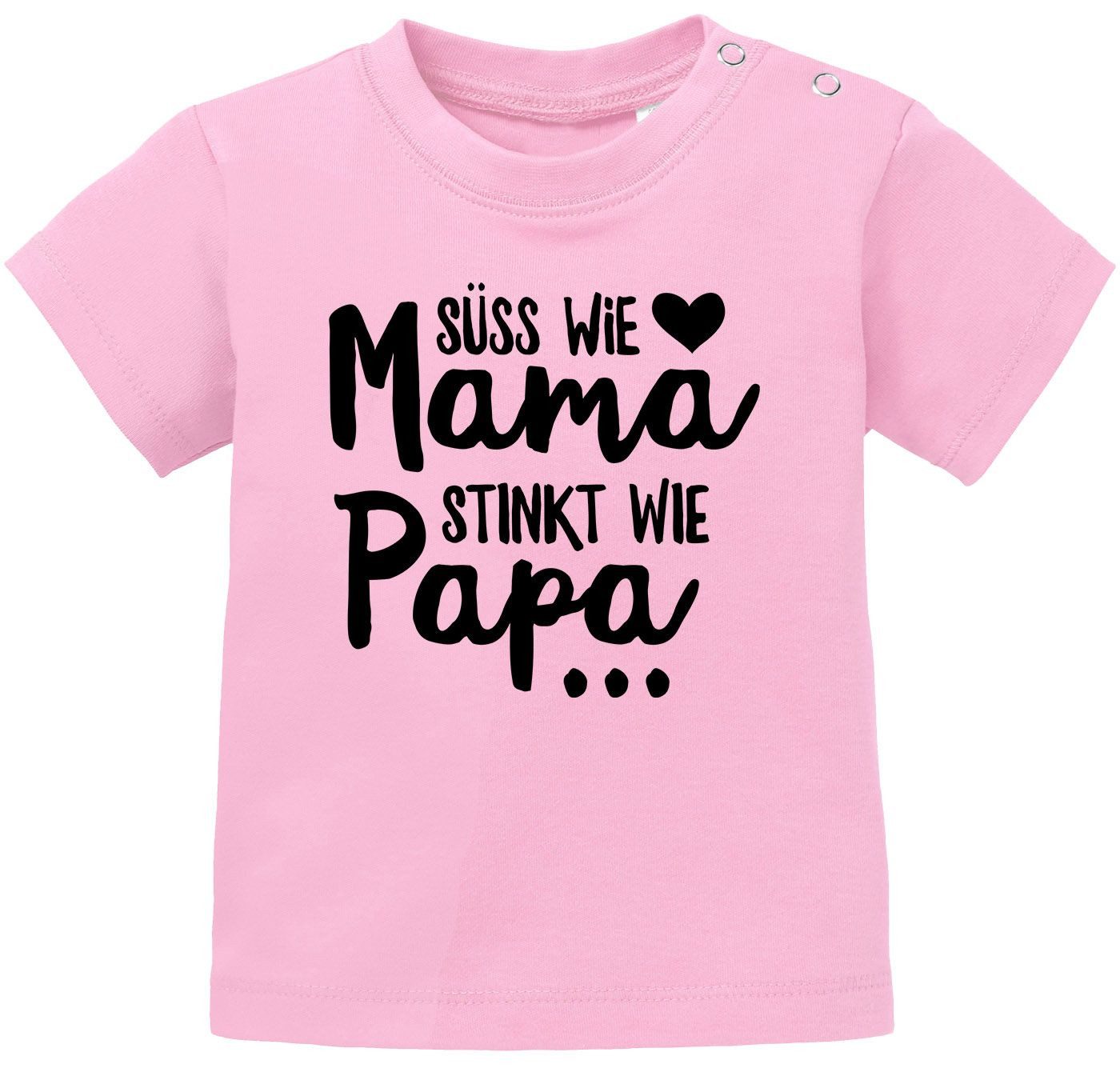Print-Shirt Baby T-Shirt kurzarm Babyshirt Süß wie Mama Stinkt wie Papa Spruch