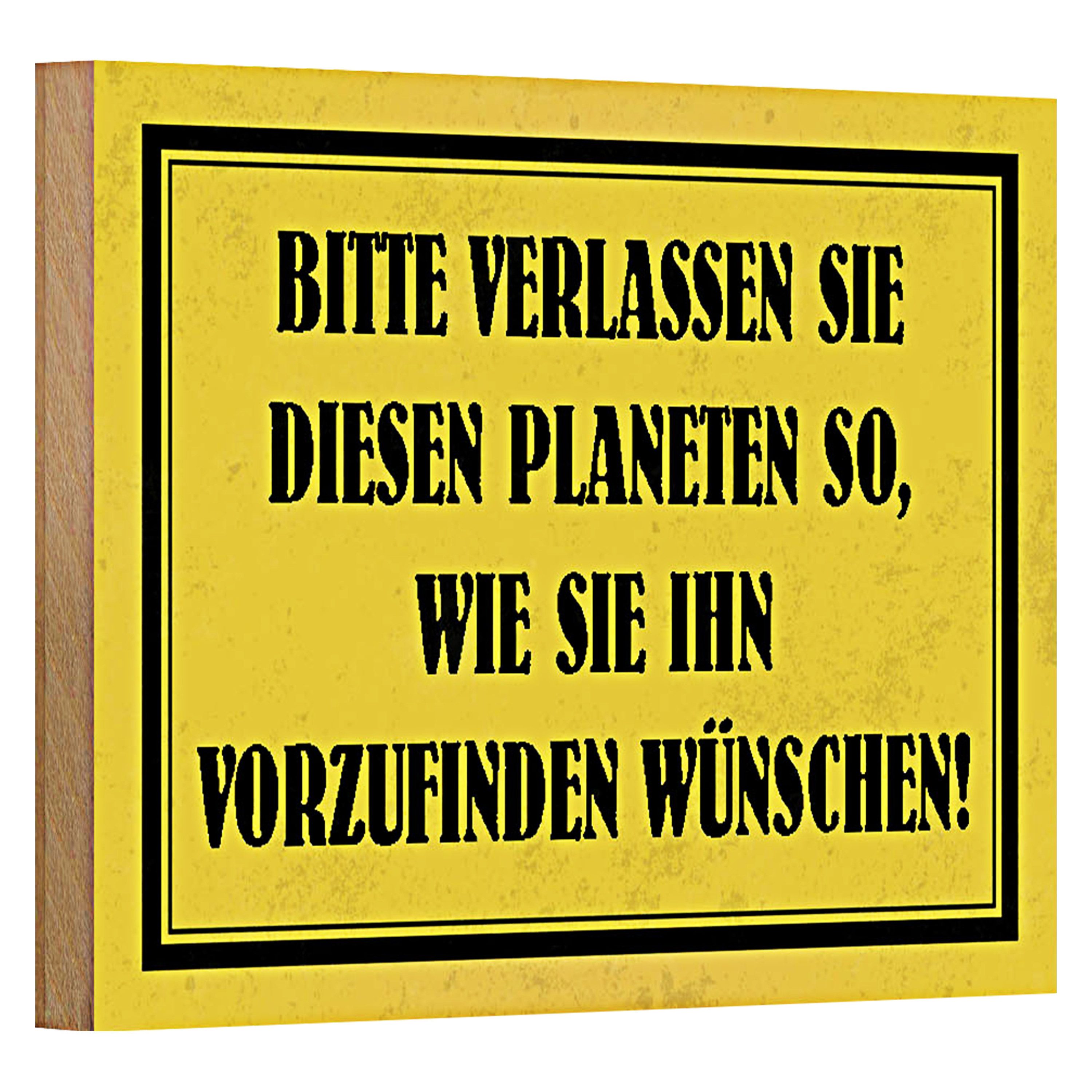 Roomando Holzbild Hinweis 18x12cm bitte verlassen Sie Planeten