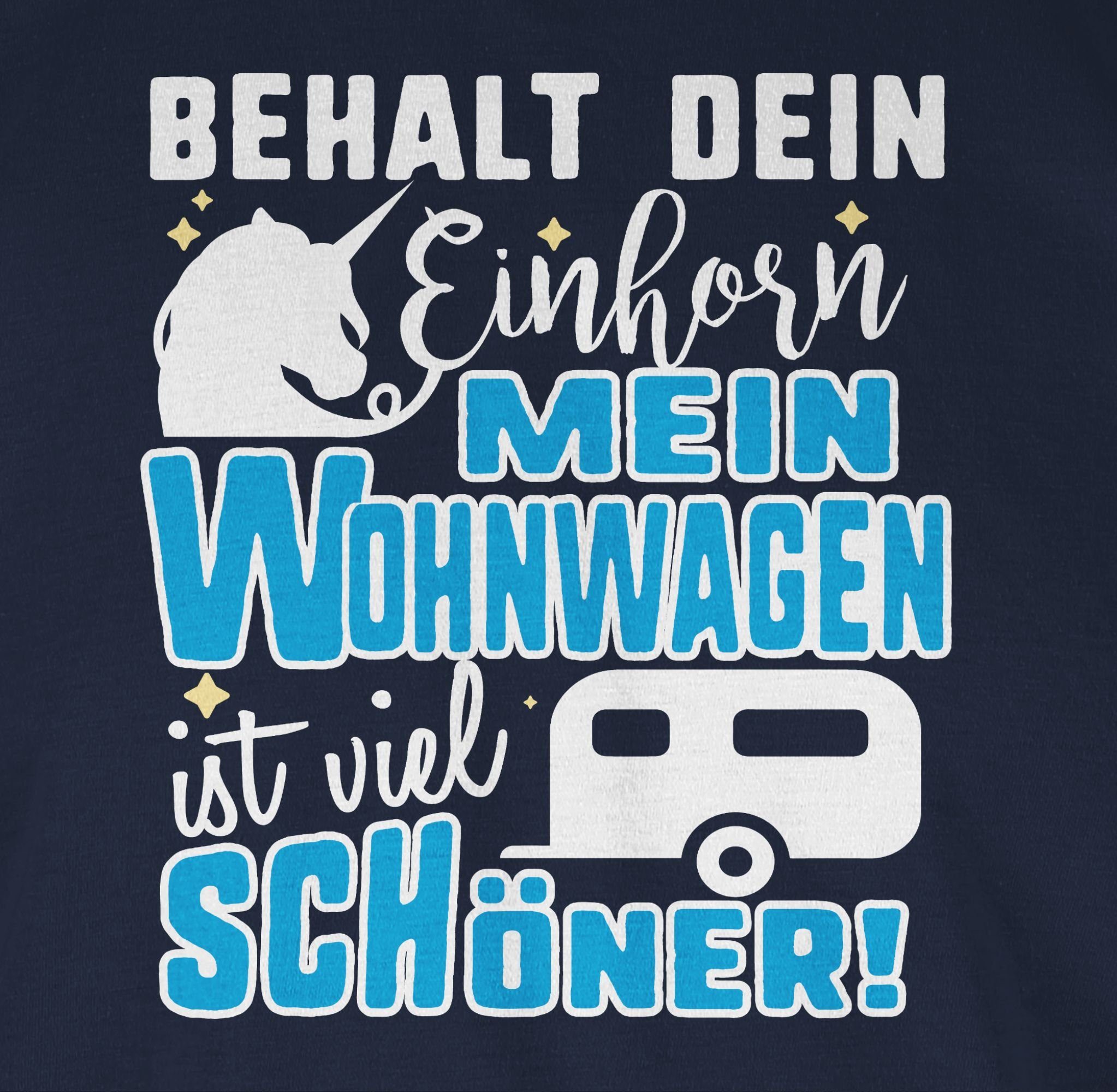 Wohnwagen 2 Einhorn dein Navy T-Shirt ist schöner Outfit Mein Behalt Hobby Blau Shirtracer