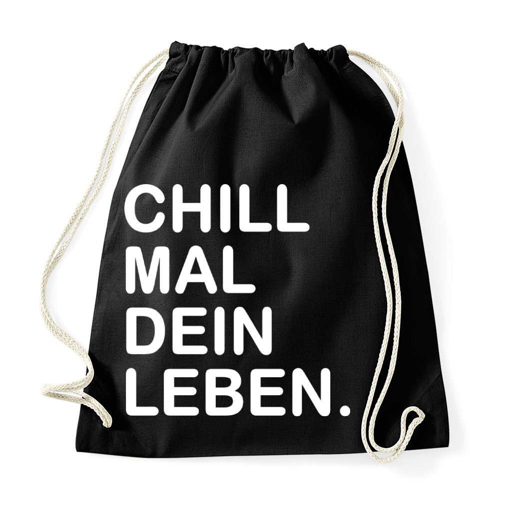 Youth Designz Turnbeutel "Chill Mal Dein Leben" Baumwoll Tasche Turnbeutel, mit trendigem Spruch Print