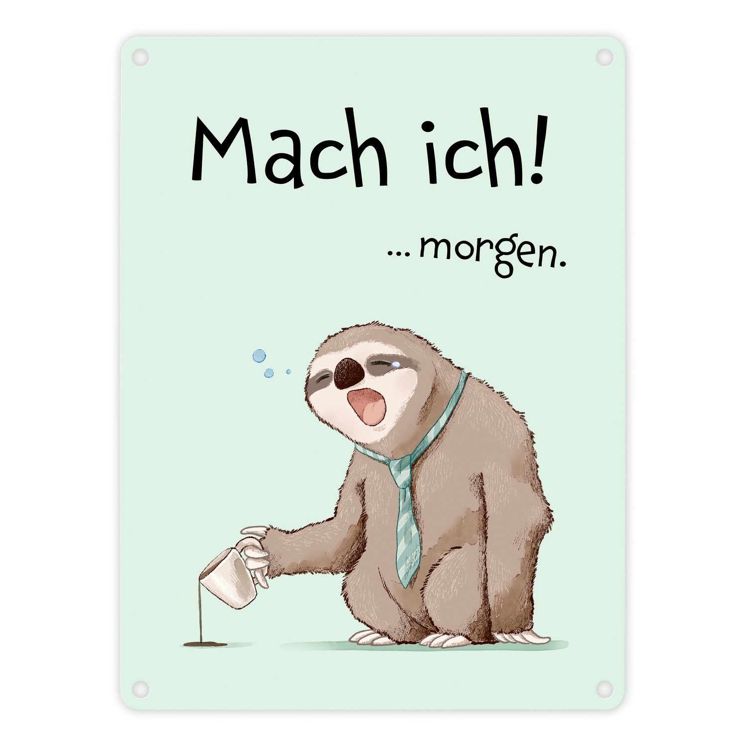 Metallschild Faultier Metallschild in 15x20 cm mit Spruch Mach ich morgen