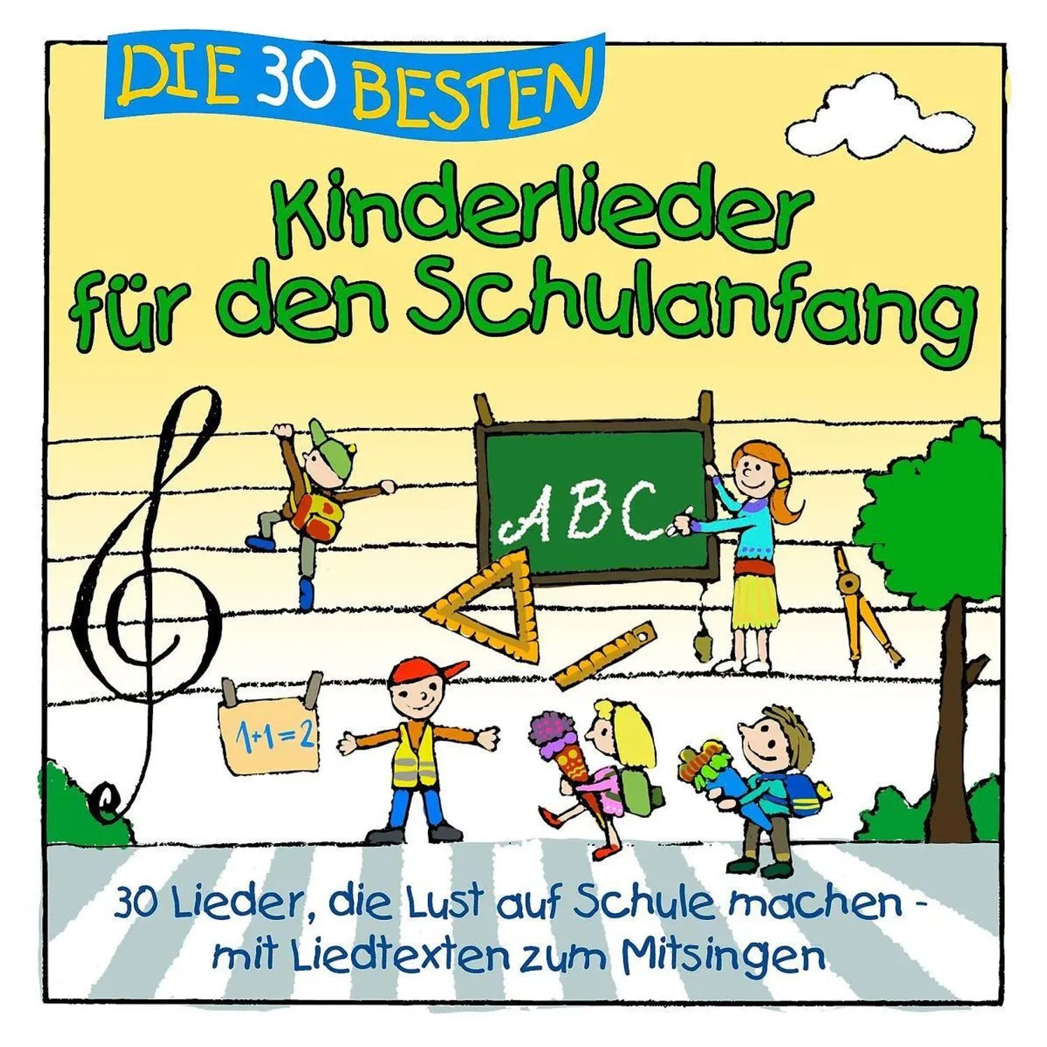 Hörspiel Die 30 besten Kinderlieder für den Schulanfang