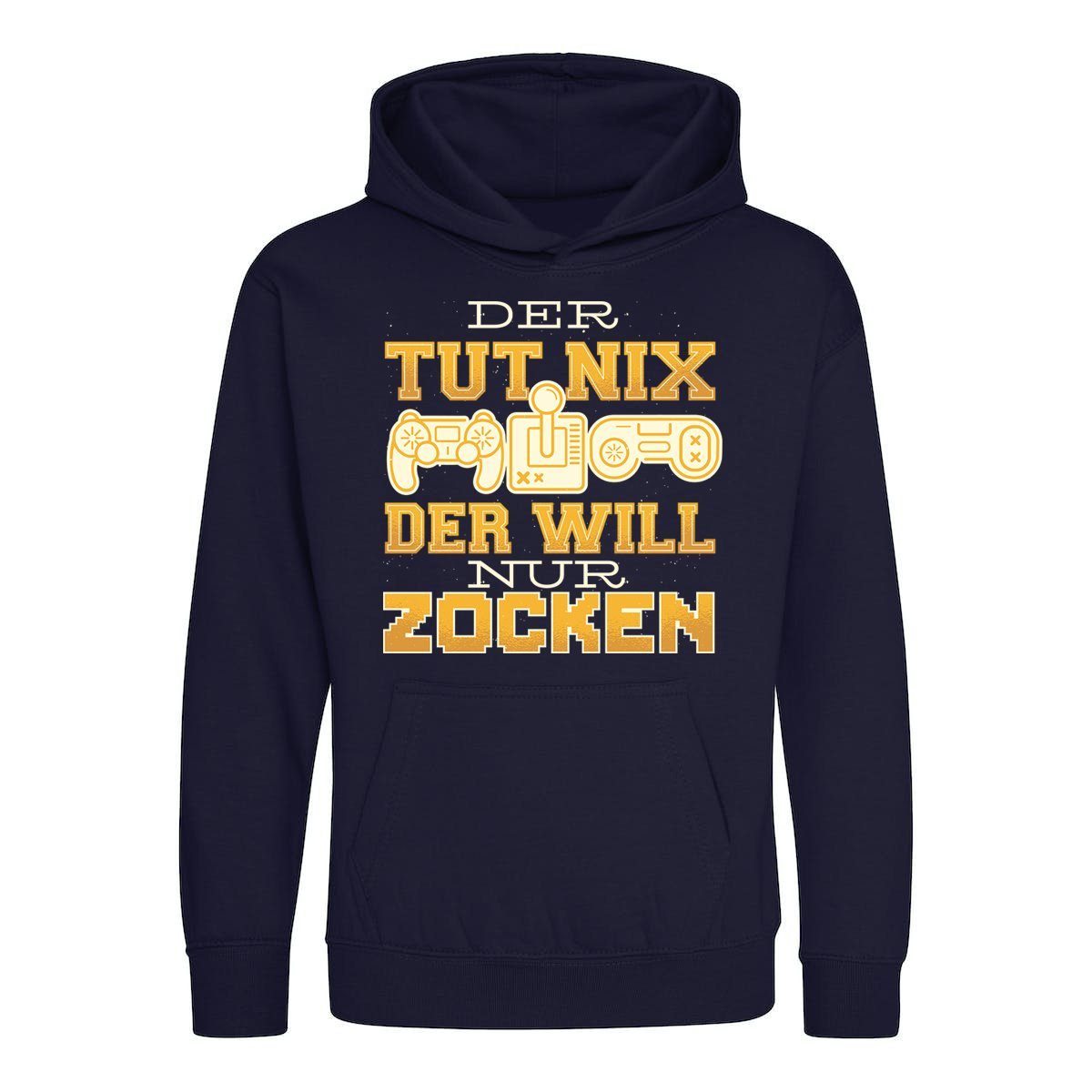 Kapuzenpullover "Der Tut Nix, Der Will Nur Zocken" Kinder Hoodie Pullover